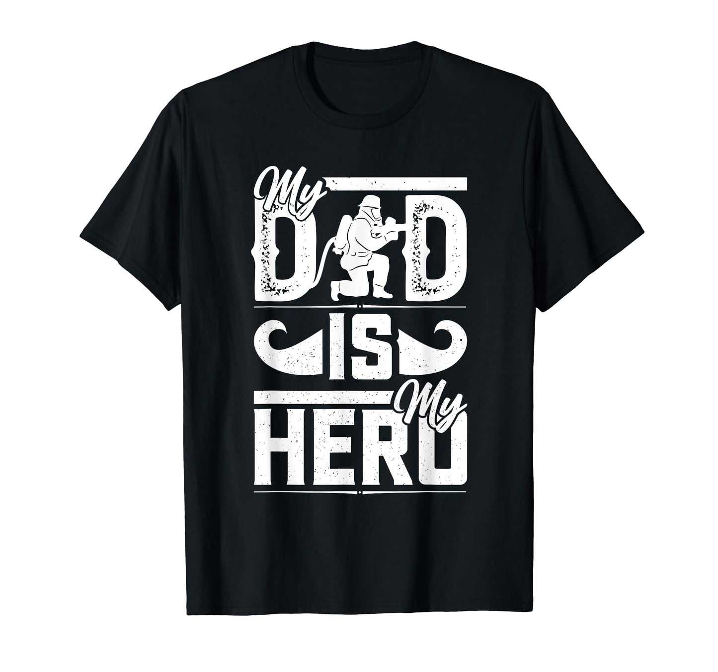 My Father Is My Hero Fathers Day T-Shirt - Novelty Apparel for Adults - T-Shirt, Sweatshirt, Hoodie