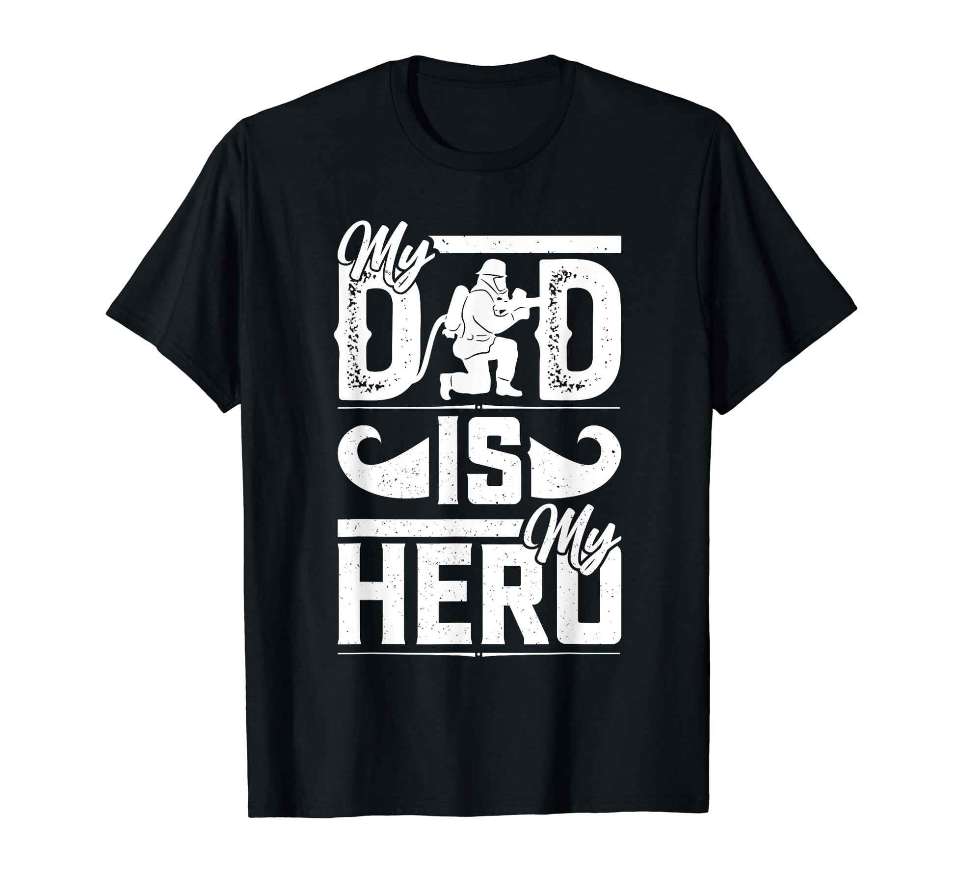 My Father Is My Hero Fathers Day T-Shirt - Novelty Apparel for Adults - T-Shirt, Sweatshirt, Hoodie