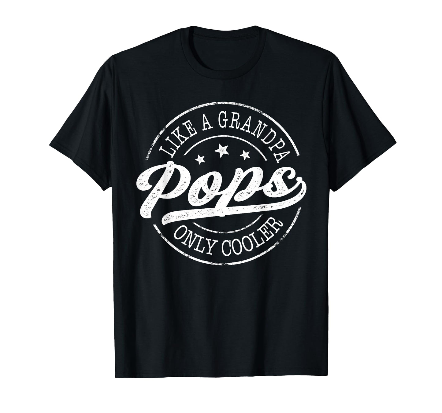 Pops Like Grandpa Only Cooler T-Shirt - Fun Novelty Design for Adults - T-Shirt, Sweatshirt, Hoodie