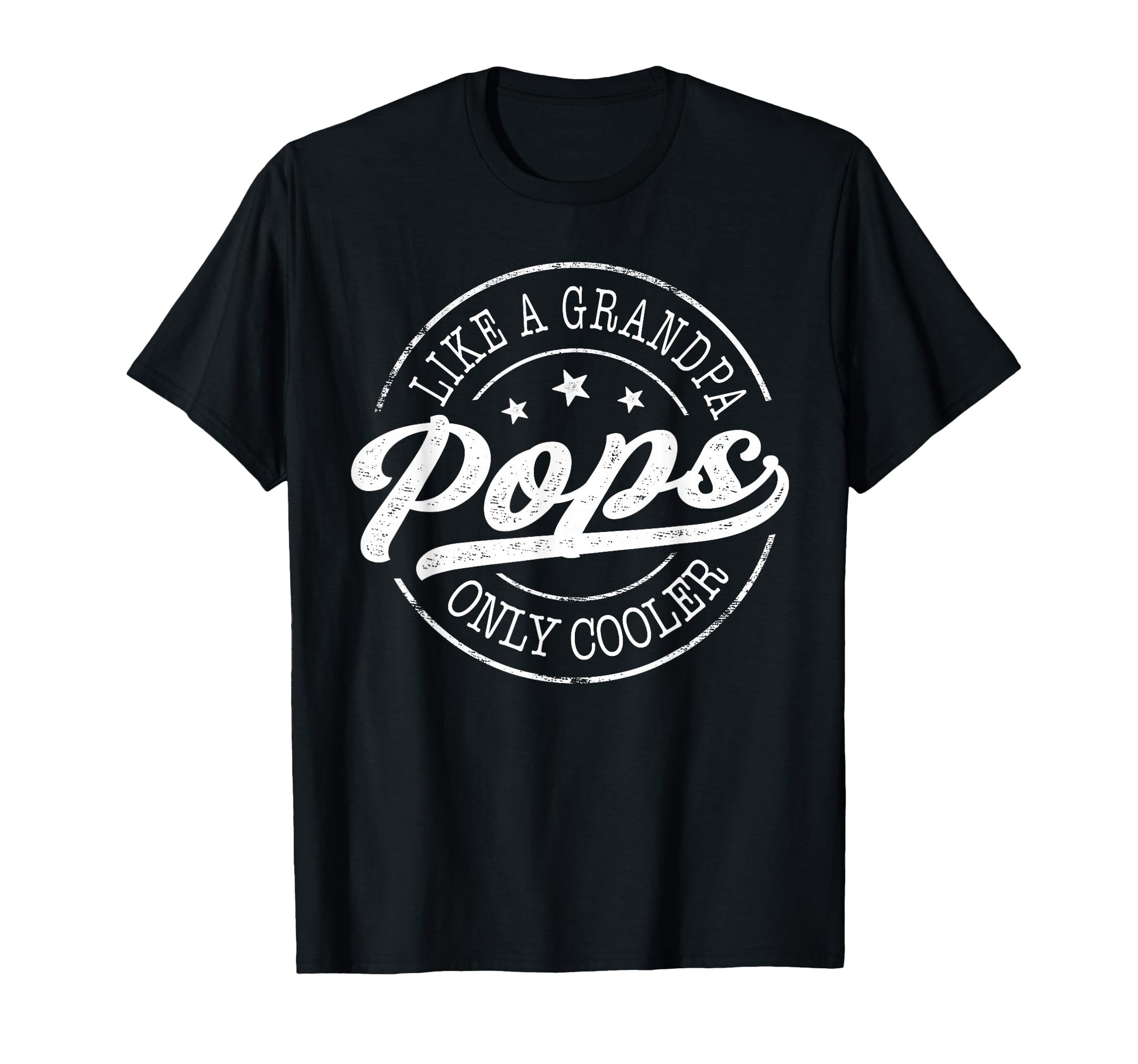 Pops Like Grandpa Only Cooler T-Shirt - Fun Novelty Design for Adults - T-Shirt, Sweatshirt, Hoodie