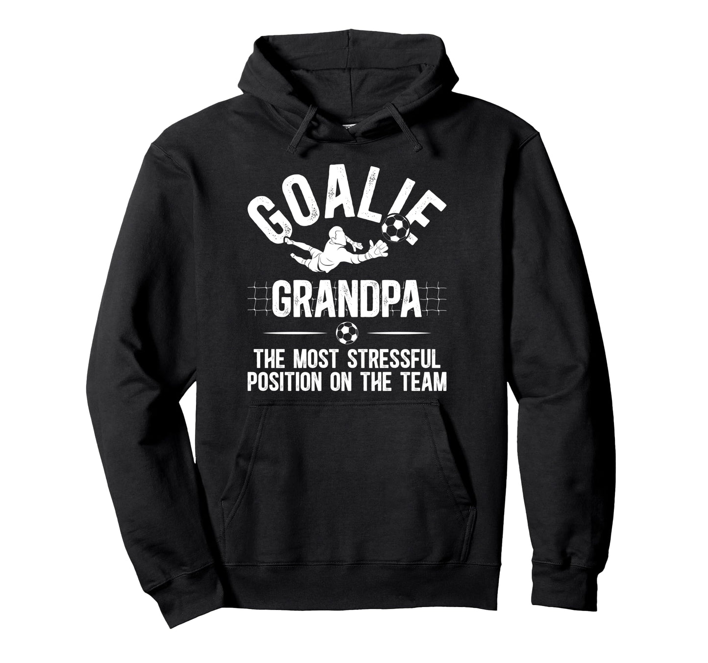 Funny Soccer Goalie Grandpa Soccer Hoodie - Fun Novelty Design Unisex - T-Shirt, Sweatshirt, Hoodie