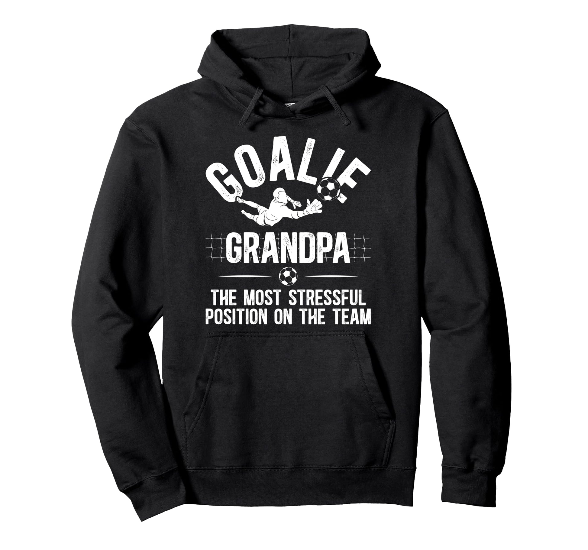 Funny Soccer Goalie Grandpa Soccer Hoodie - Fun Novelty Design Unisex - T-Shirt, Sweatshirt, Hoodie