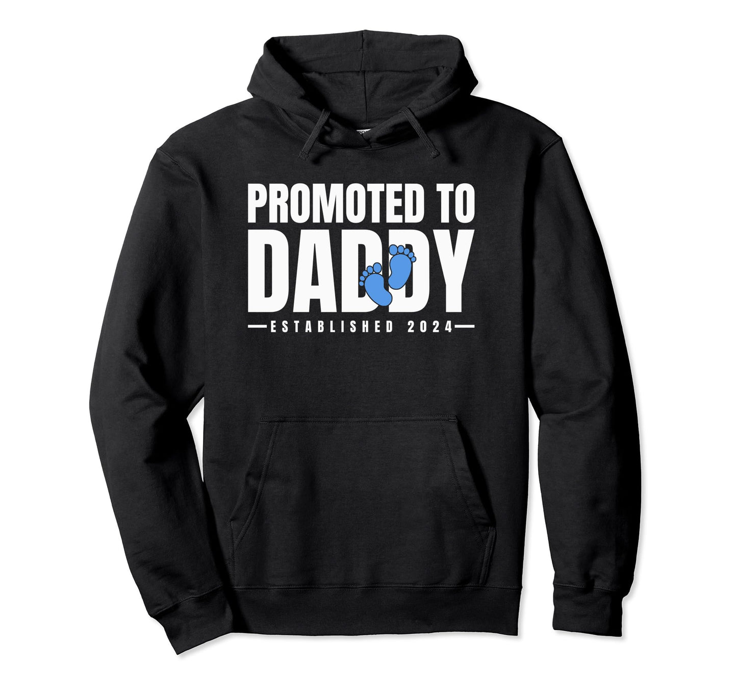 Promoted To Daddy Established 2024 Hoodie - Custom Art Print Unisex - T-Shirt, Sweatshirt, Hoodie
