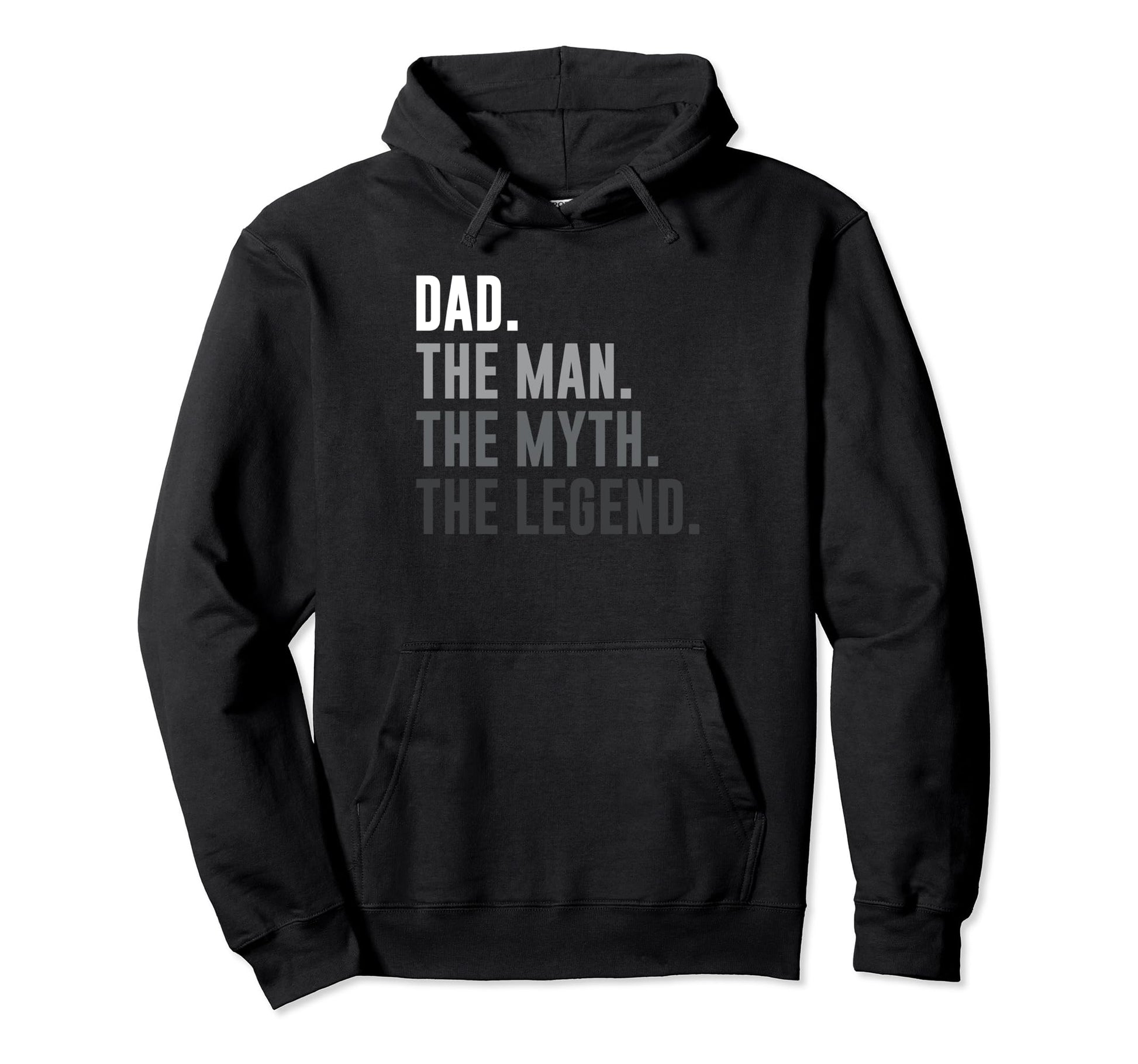 Dad Myth Legend Funny Fathers Day Hoodie - Custom Art Print for Adults - T-Shirt, Sweatshirt, Hoodie