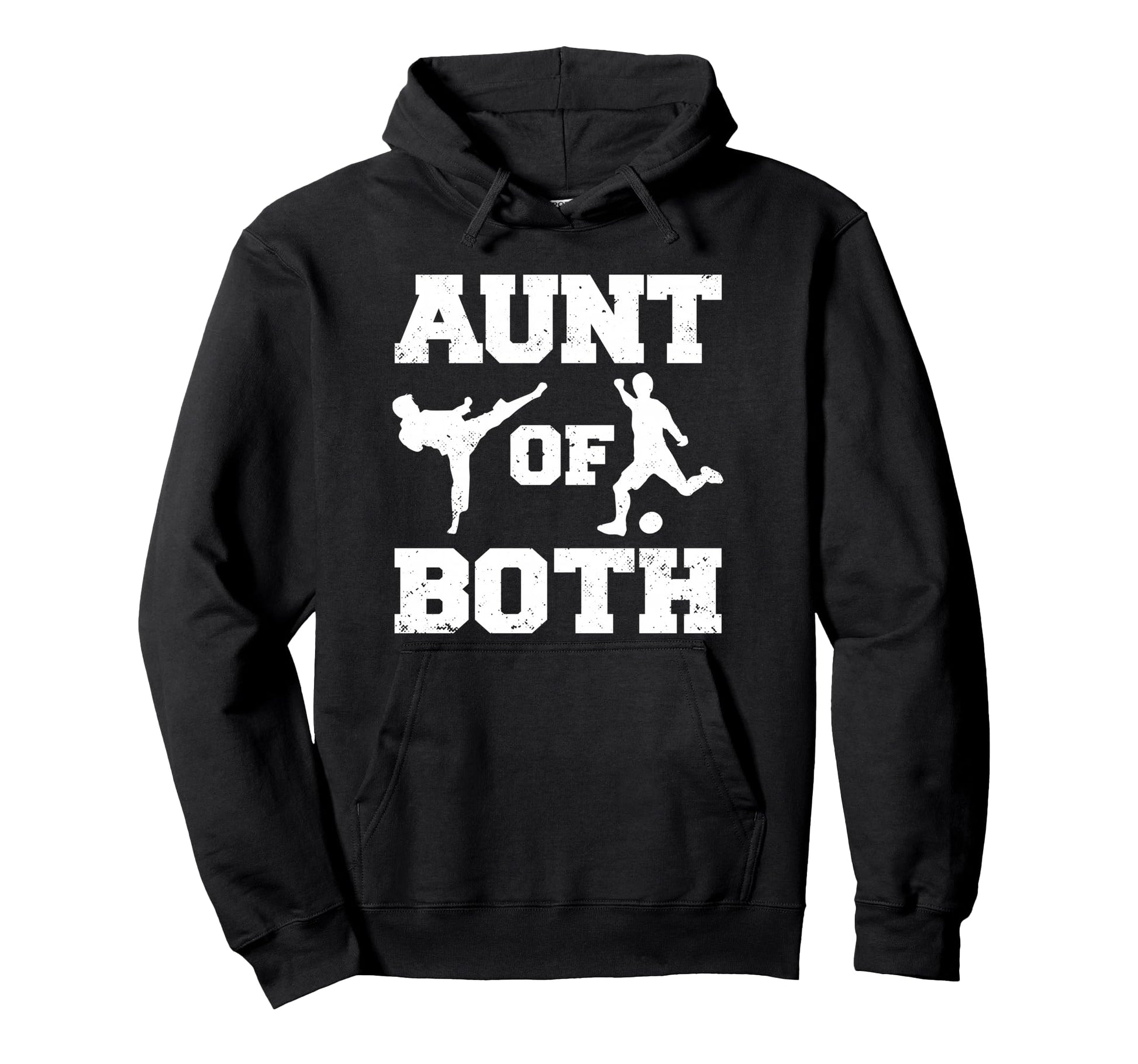 Aunt Both Taekwondo And Soccer Martial Hoodie - Fun Novelty Design Unisex - T-Shirt, Sweatshirt, Hoodie