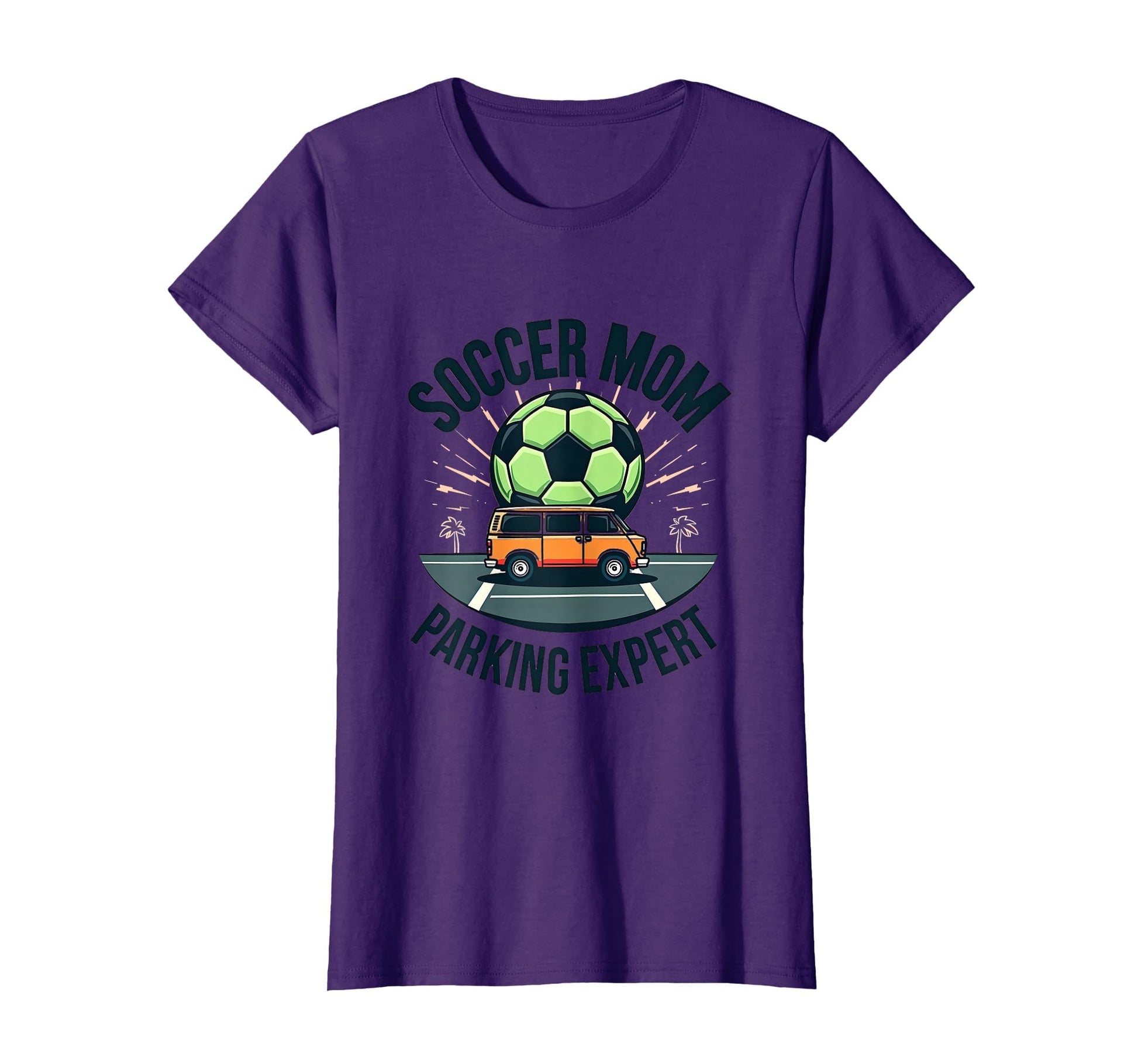 Soccer Mom Parking Expert Funny T-Shirt - Fun Novelty Design Men Women - T-Shirt, Sweatshirt, Hoodie