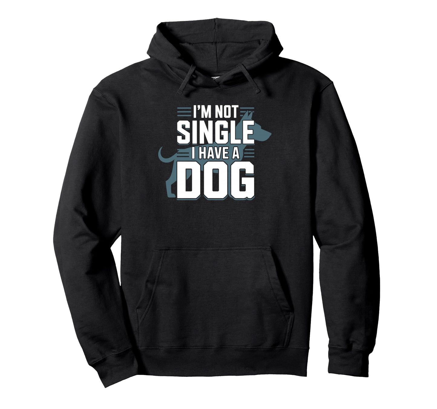 Im Not Single I Have Dog Funny Dog Hoodie - Aesthetic Graphic for Adults - T-Shirt, Sweatshirt, Hoodie