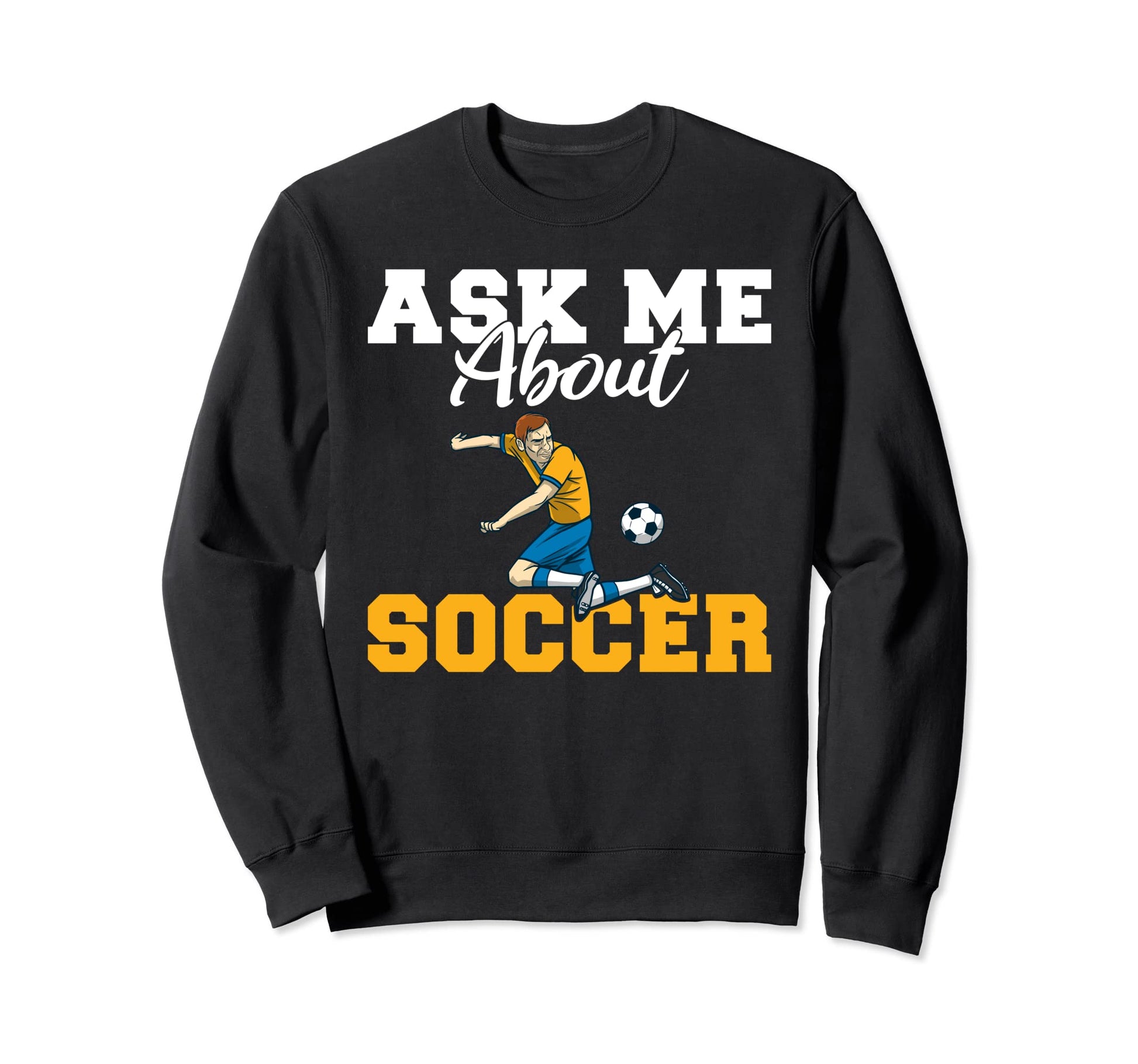 Soccer Player Gifts Accessories Sweatshirt - Aesthetic Graphic Unisex - T-Shirt, Sweatshirt, Hoodie