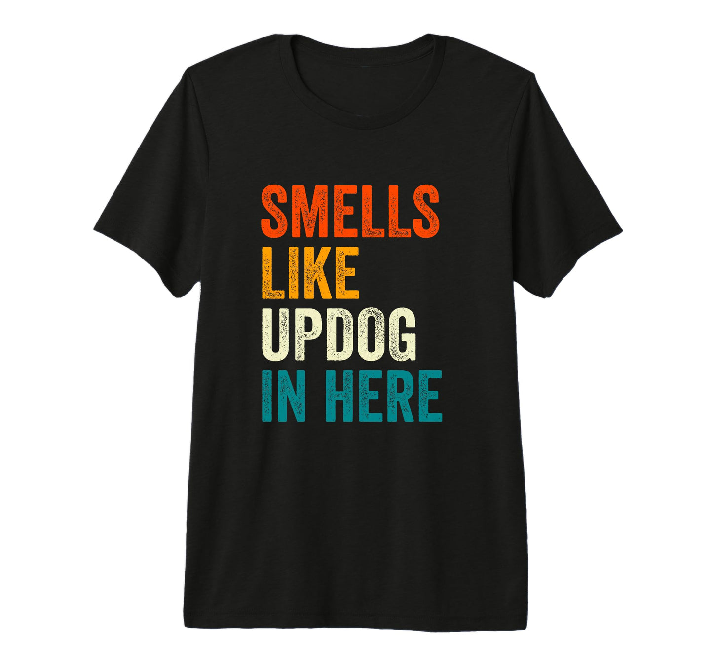 Smells Like Updog Here Funny Dad Joke T-Shirt - Custom Art Print Men Women - T-Shirt, Sweatshirt, Hoodie