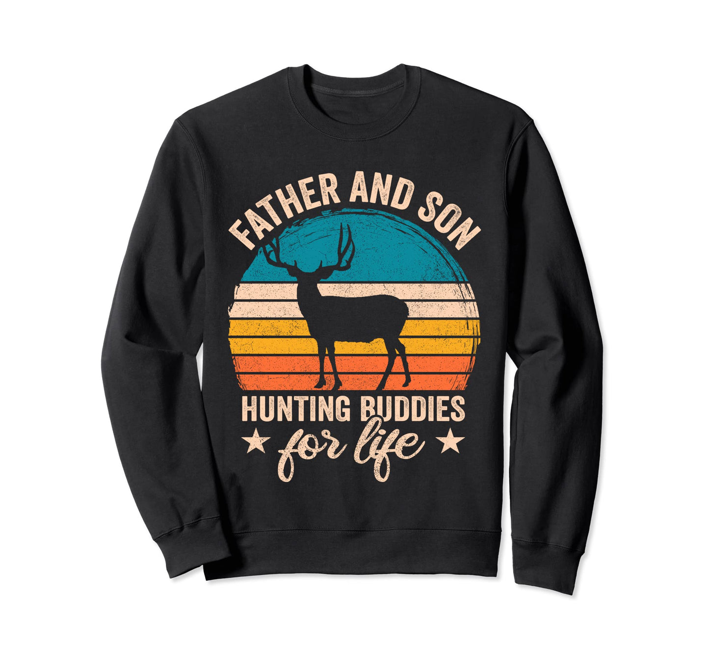 Father And Son Hunting Buddies Sweatshirt - Fun Novelty Design for Adults - T-Shirt, Sweatshirt, Hoodie