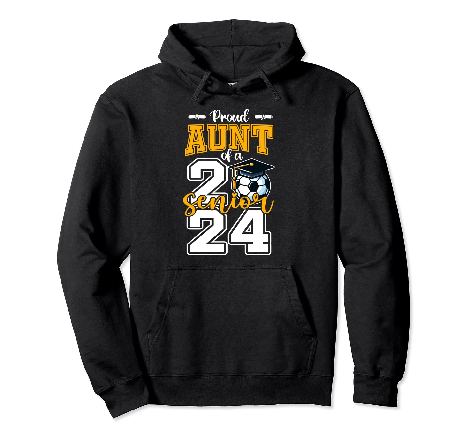 Proud Aunt 2024 Soccer Senior Graduation Hoodie - Streetwear Style Unisex - T-Shirt, Sweatshirt, Hoodie