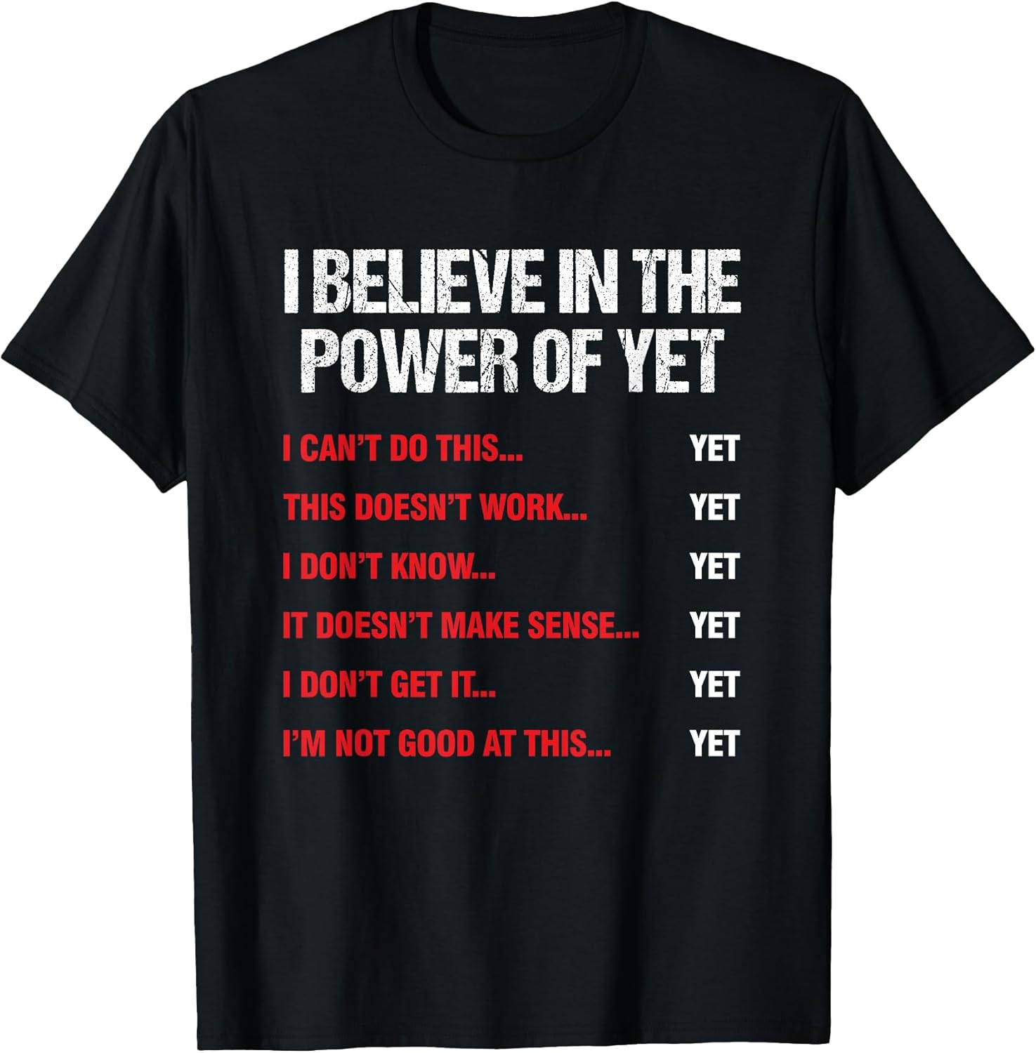 Inspirational And Motivational Power Of Yet Gifts Unisex T-shirt, Sweatshirt, Hoodie, Long Sleeve Tee - T-Shirt, Sweatshirt, Hoodie