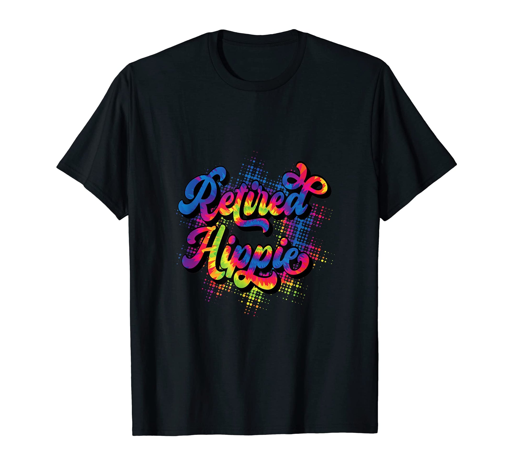 Funny Retired Hippie Mom Dad Grandma T-Shirt - Trendy Graphic Men Women - T-Shirt, Sweatshirt, Hoodie