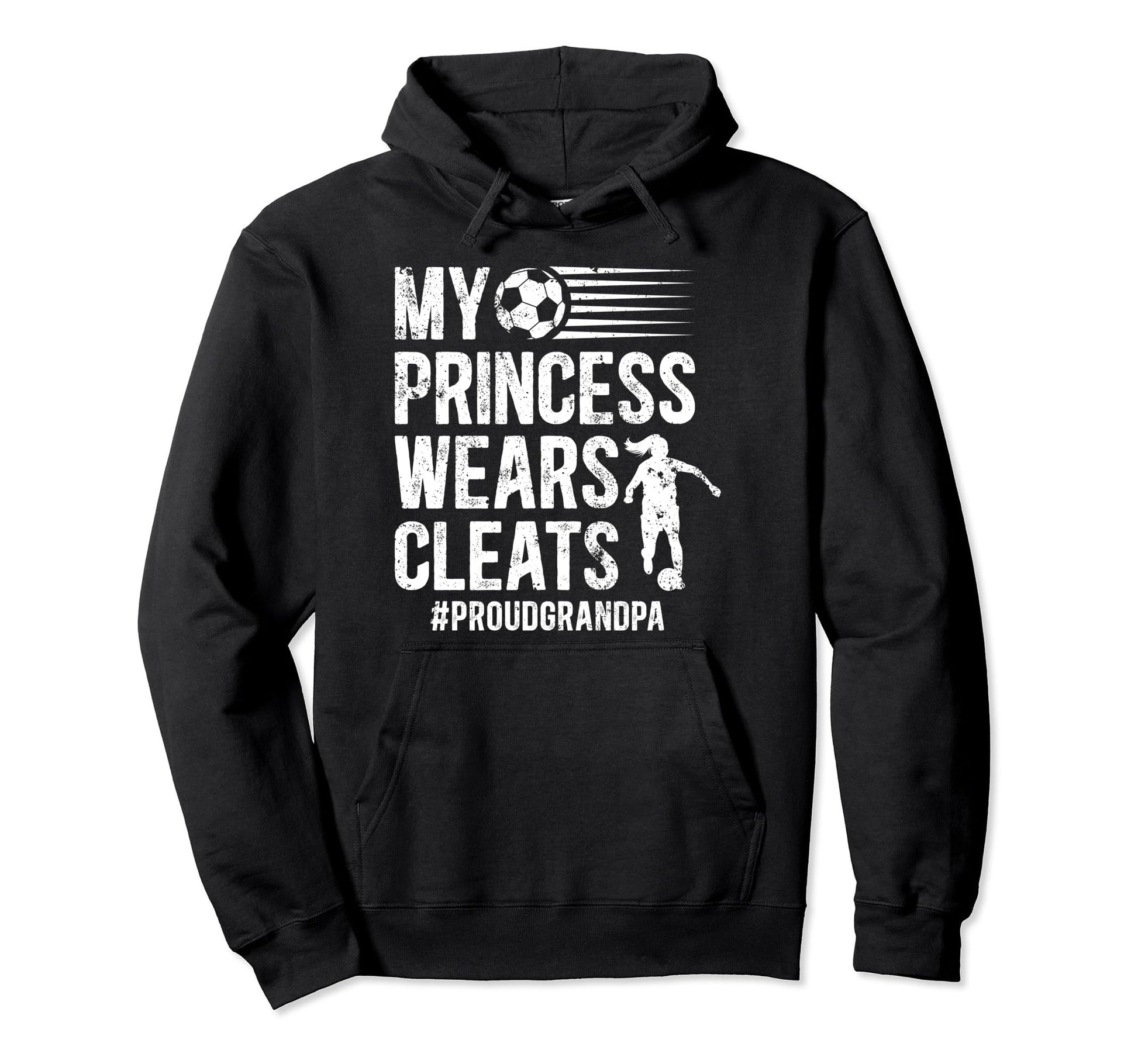 My Princess Soccer Grandpa Soccer Hoodie - Casual Everyday Wear Unisex - T-Shirt, Sweatshirt, Hoodie
