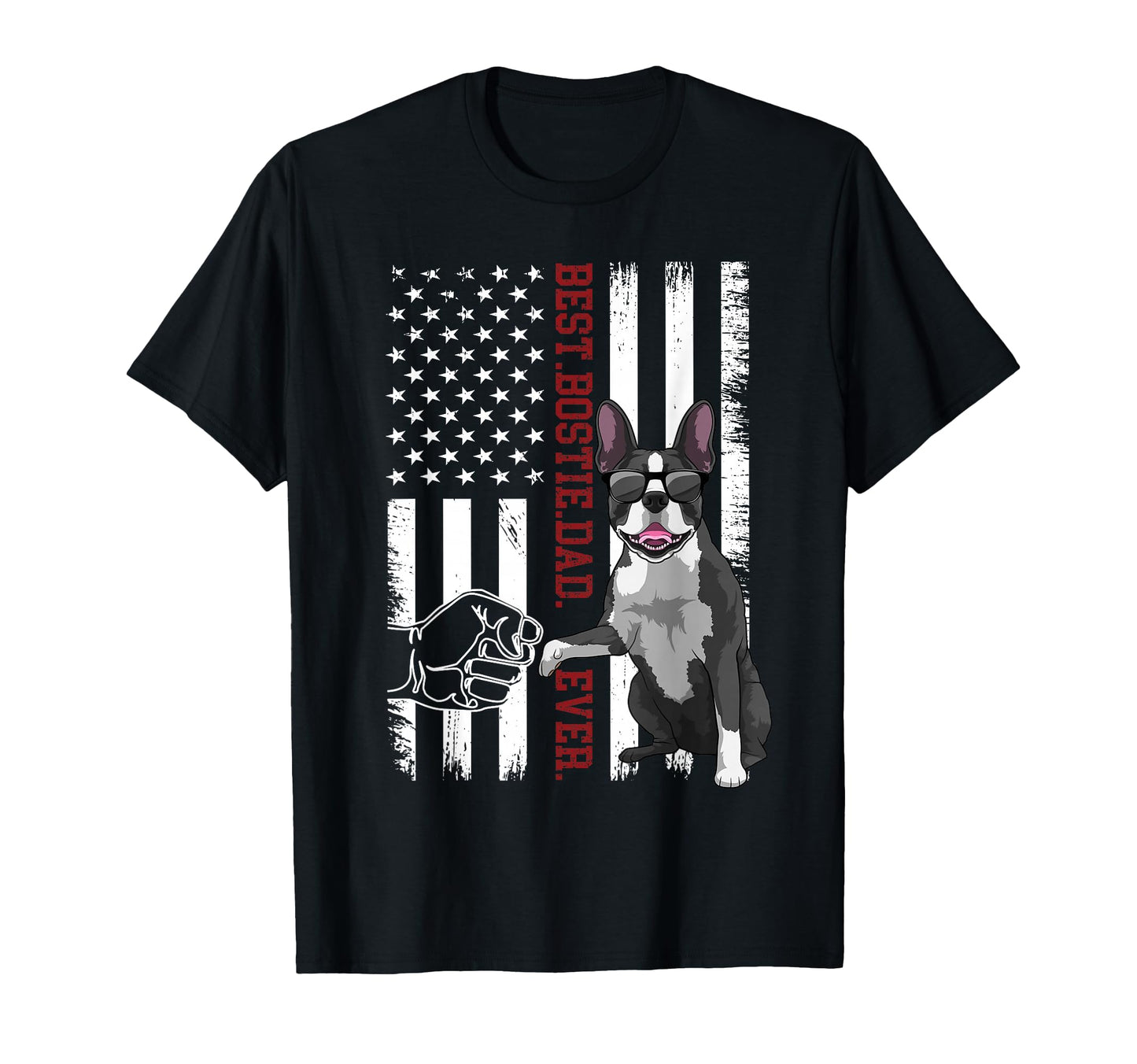 Boston Terrier Dad Dog American T-Shirt - Fun Novelty Design for Adults - T-Shirt, Sweatshirt, Hoodie