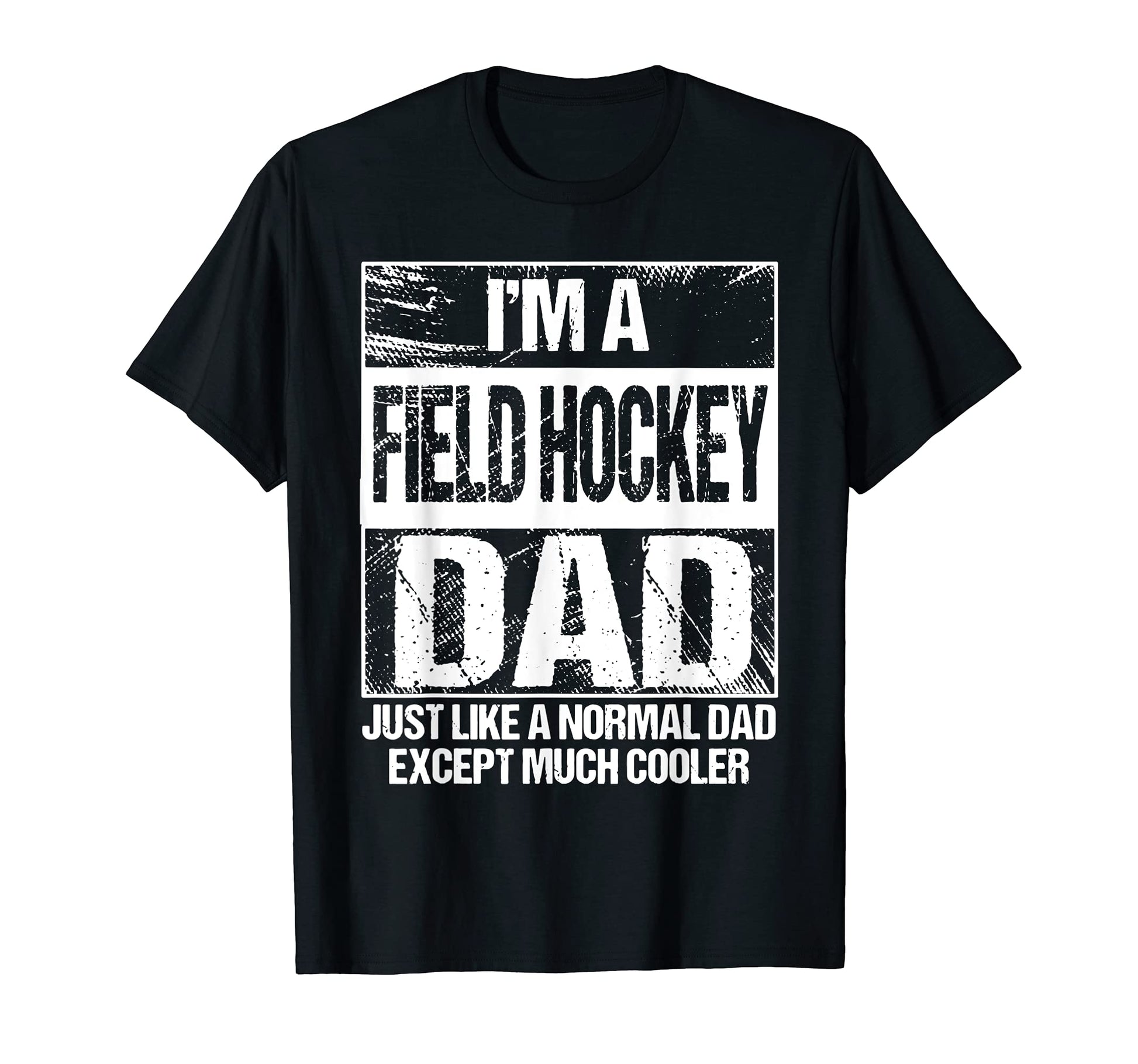 Field Hockey Dad Gift Field Hockey T-Shirt - Custom Art Print Unisex - T-Shirt, Sweatshirt, Hoodie