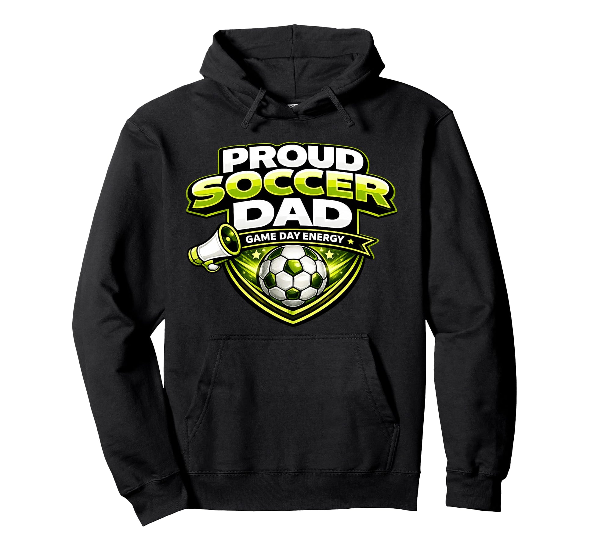 Soccer Dad Funny Proud Game Day Energy Hoodie - Graphic Print Men Women - T-Shirt, Sweatshirt, Hoodie