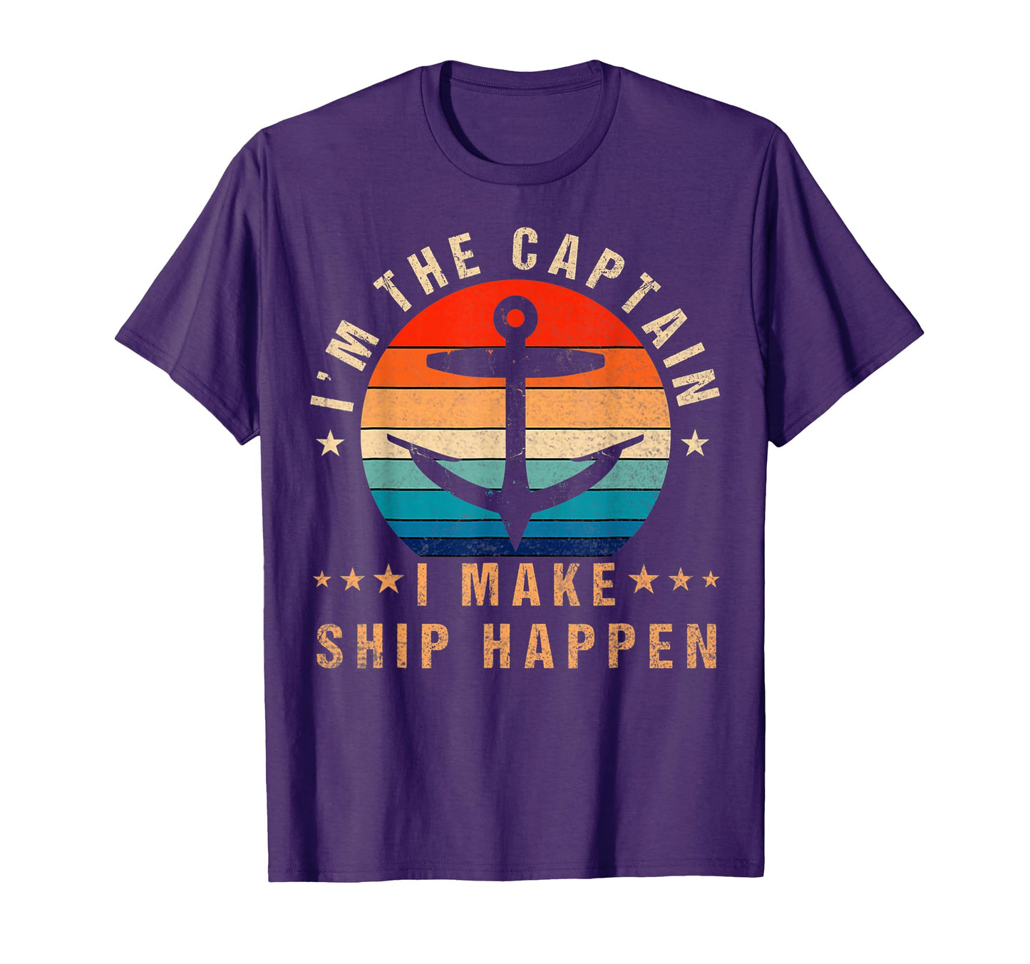 Im Captain I Make Ship Happen T-Shirt - Casual Everyday Wear Men Women - T-Shirt, Sweatshirt, Hoodie