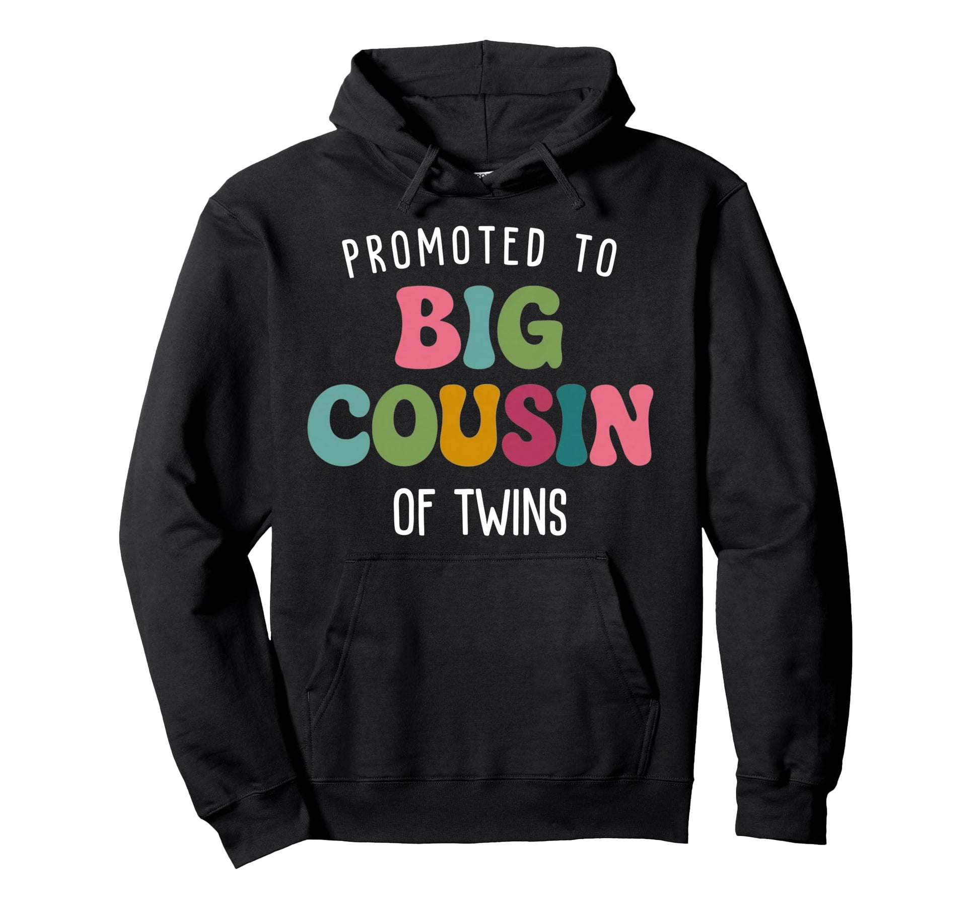 Promoted To Big Cousin Twins Hoodie - Graphic Print Men Women - T-Shirt, Sweatshirt, Hoodie
