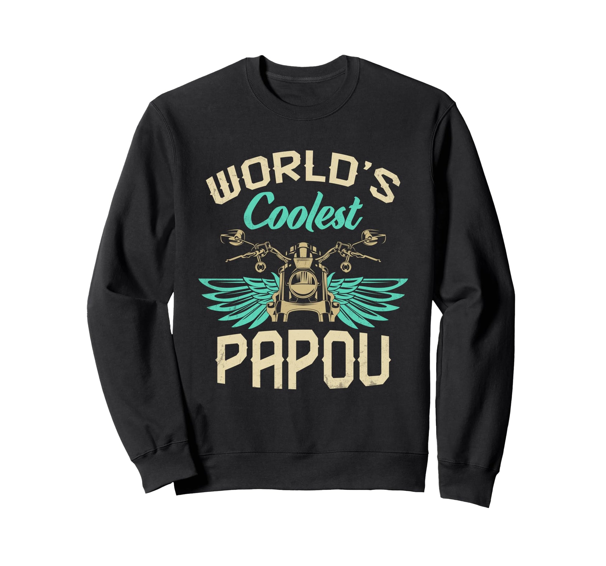 Worlds Coolest Papou Motorcycle Sweatshirt - Aesthetic Graphic Unisex - T-Shirt, Sweatshirt, Hoodie