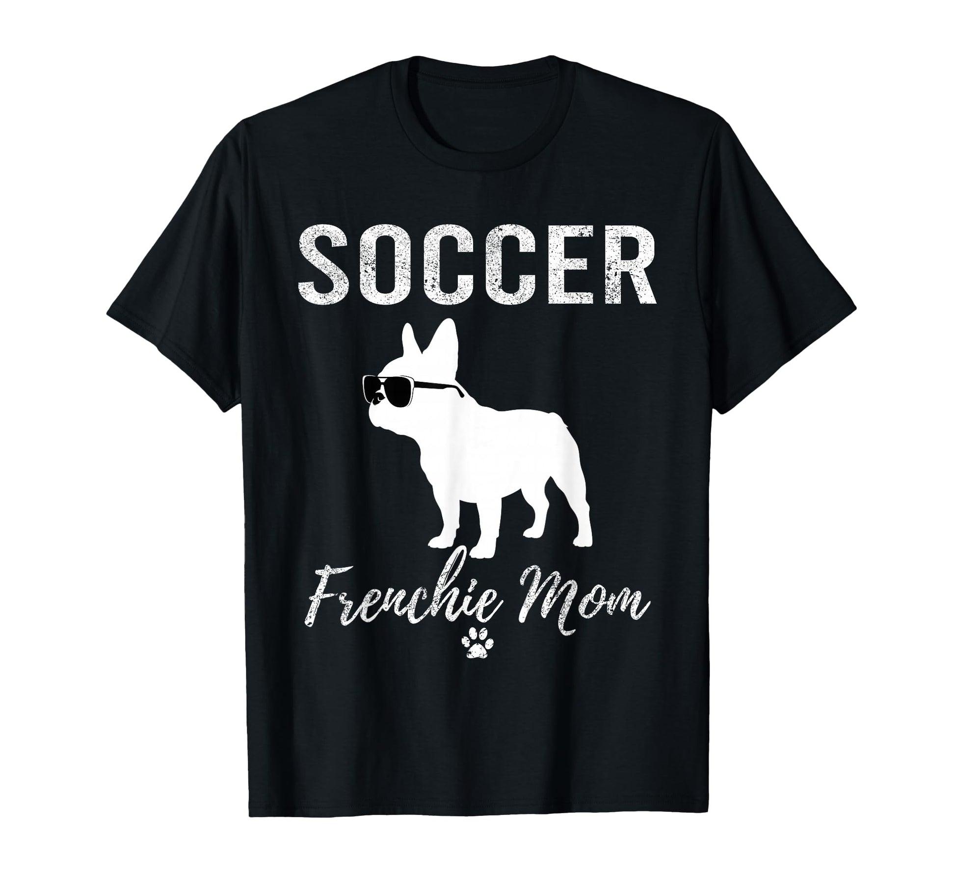 Soccer Frenchie Mom Funny Soccer Dog T-Shirt - Custom Art Print Unisex - T-Shirt, Sweatshirt, Hoodie