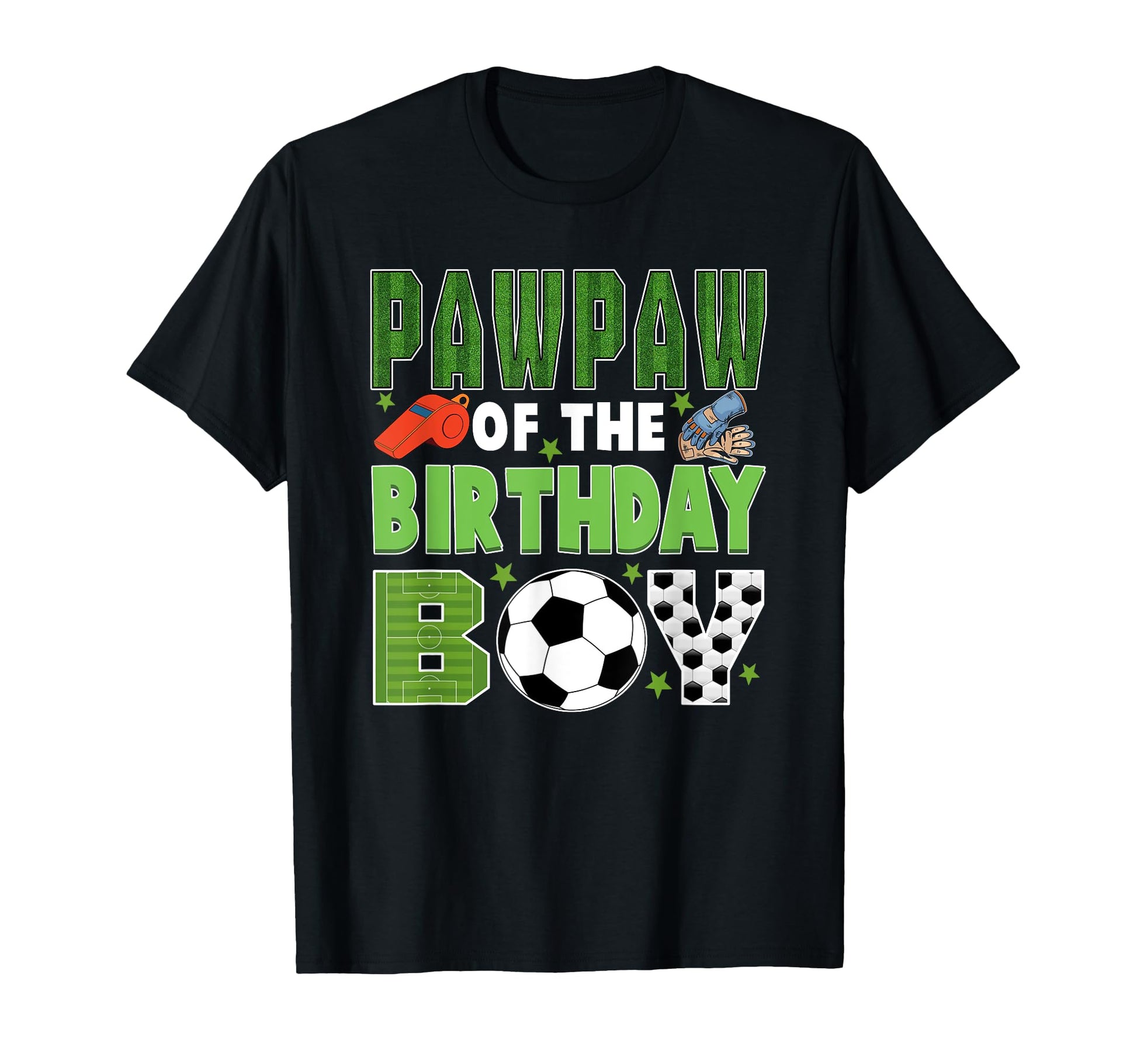 Pawpaw Birthday Soccer Group Family T-Shirt - Streetwear Style Unisex - T-Shirt, Sweatshirt, Hoodie