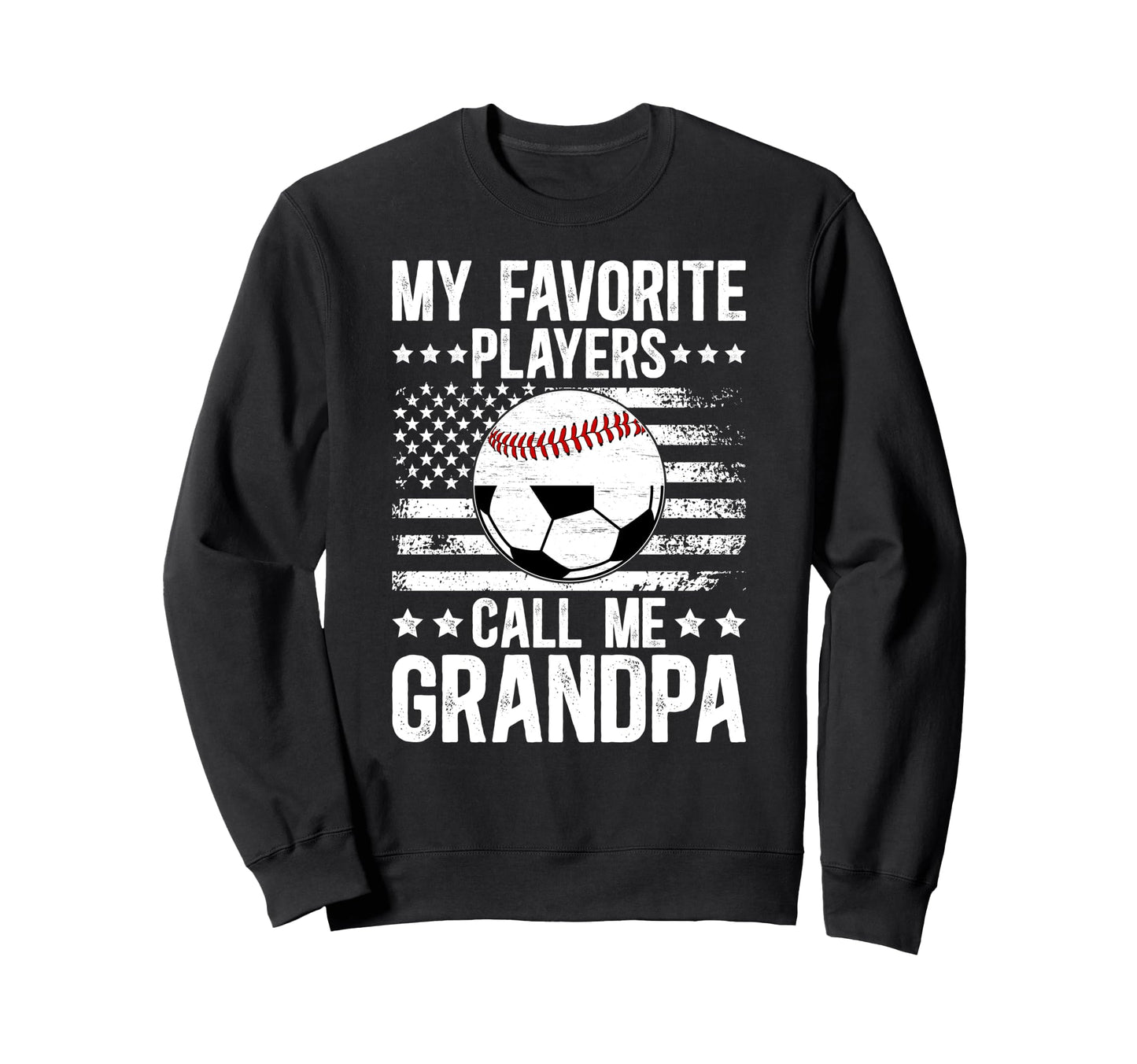 My Favorite Players Call Me Sweatshirt - Casual Everyday Wear for Adults - T-Shirt, Sweatshirt, Hoodie