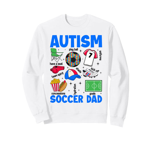Autism Soccer Dad Papa Autism Sweatshirt - Unique Graphic Men Women - T-Shirt, Sweatshirt, Hoodie