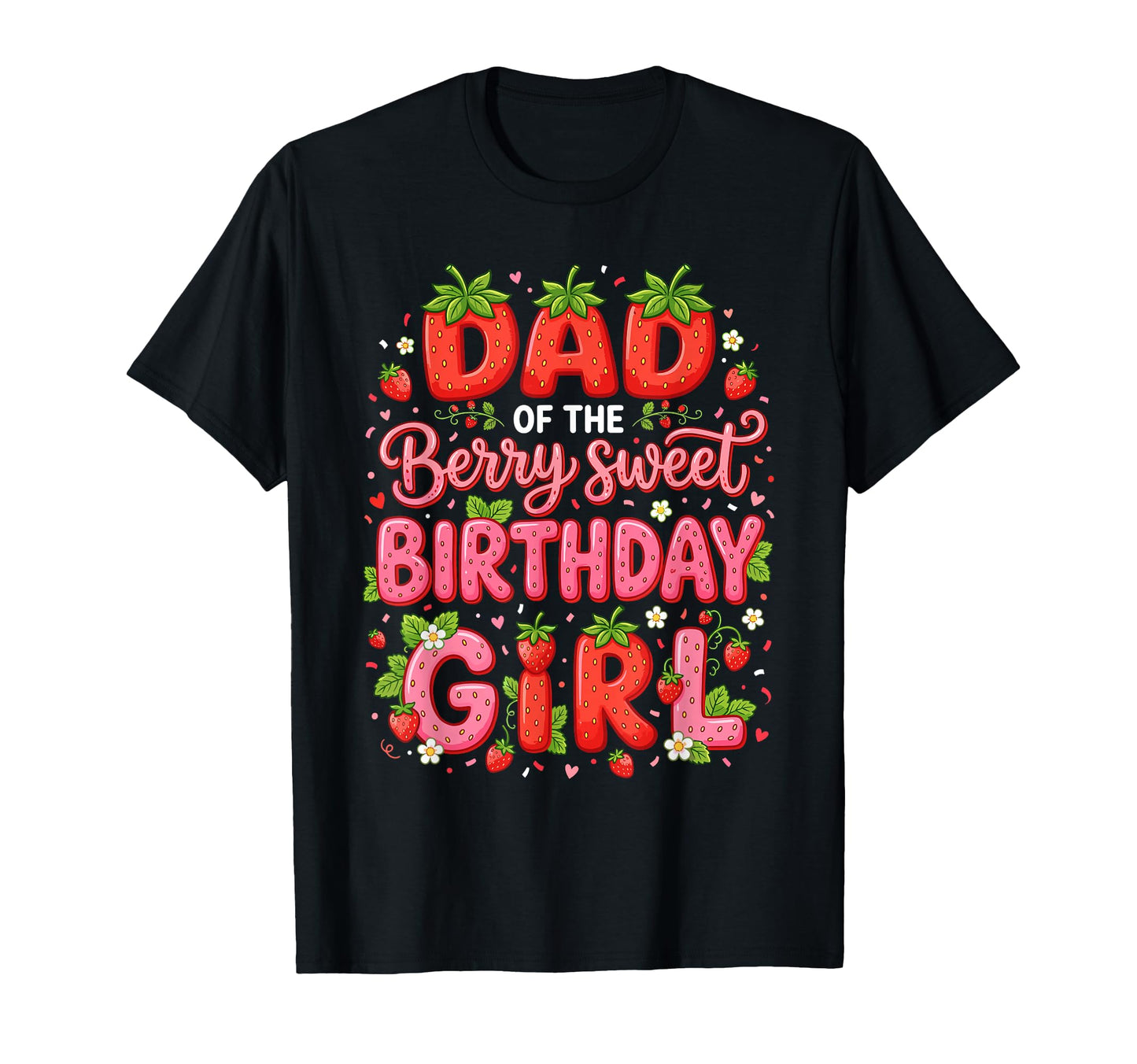 Dad Berry Sweet One 1St Birthday T-Shirt - Aesthetic Graphic for Adults - T-Shirt, Sweatshirt, Hoodie