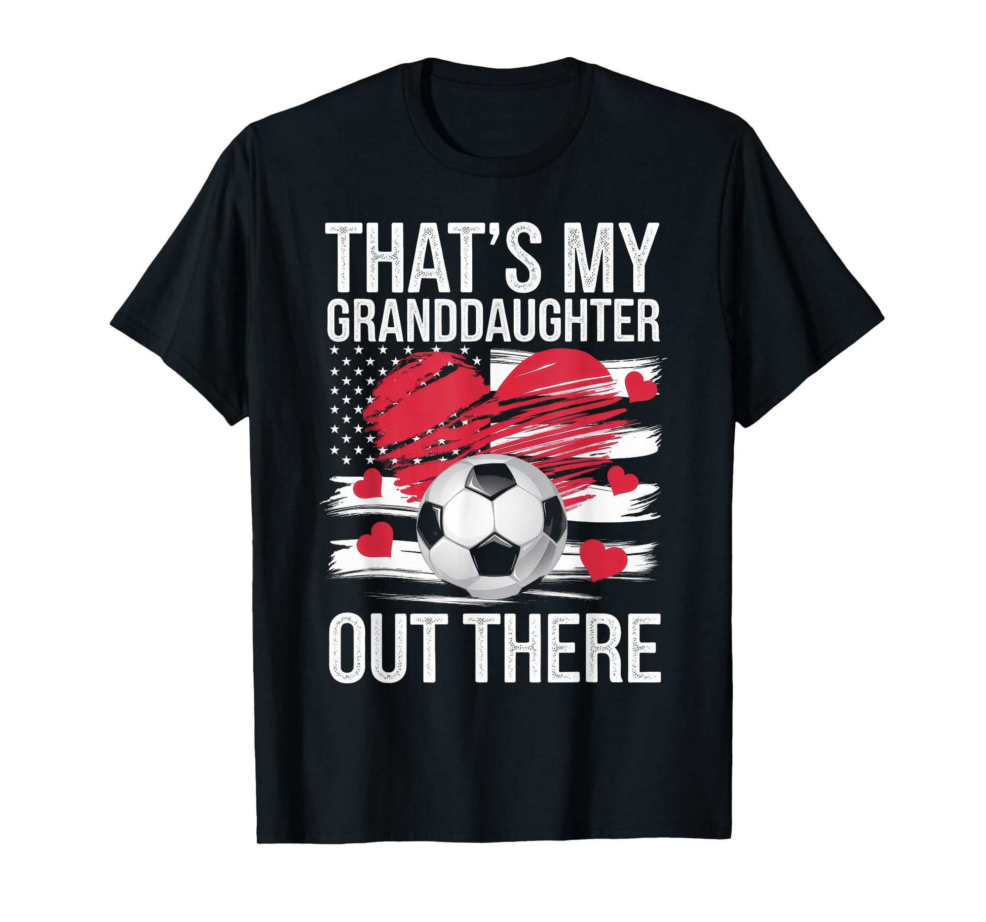 Thats My Granddaughter Out There Grandma T-Shirt - Trendy Graphic Unisex - T-Shirt, Sweatshirt, Hoodie