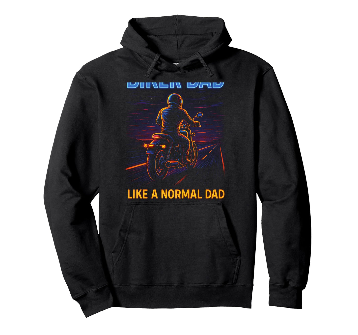 Biker Dad Motorcycle Rebel Adventure Hoodie - Casual Everyday Wear Unisex - T-Shirt, Sweatshirt, Hoodie