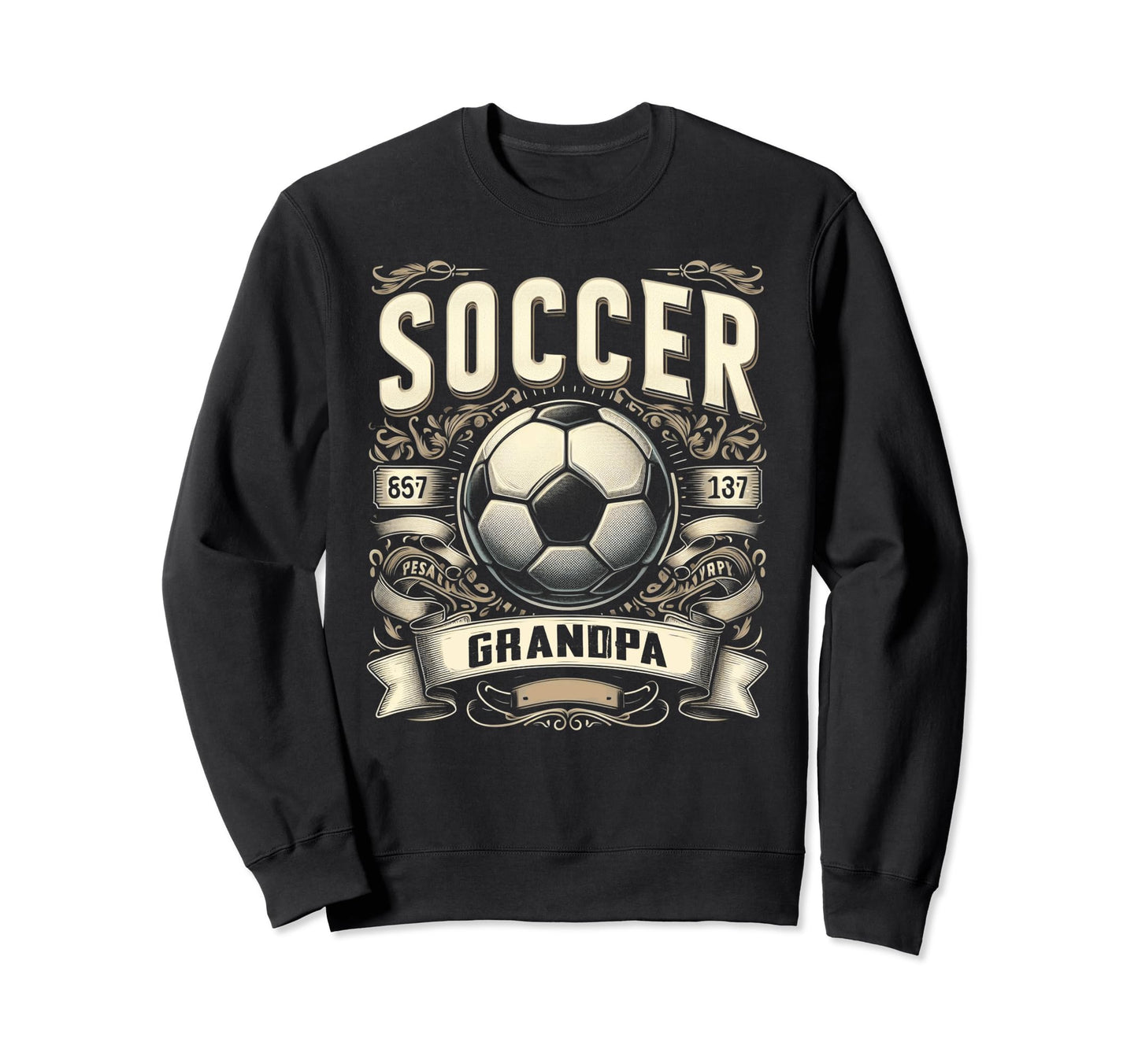 Soccer Grandpa Fathers Day Gift Sweatshirt - Streetwear Style Men Women - T-Shirt, Sweatshirt, Hoodie
