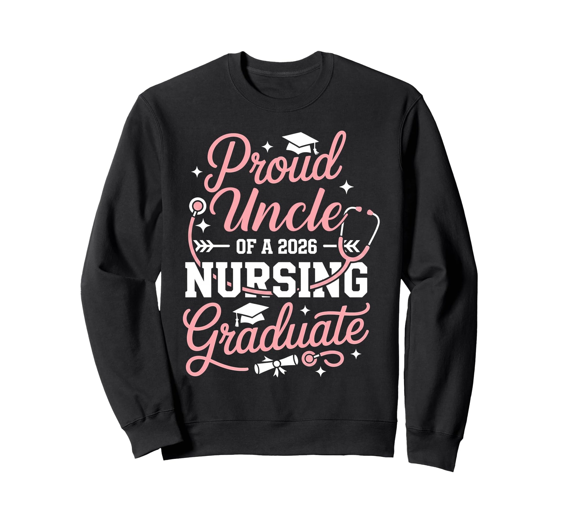 Proud Uncle 2026 Nursing Graduate Sweatshirt - Minimalist Print Unisex - T-Shirt, Sweatshirt, Hoodie