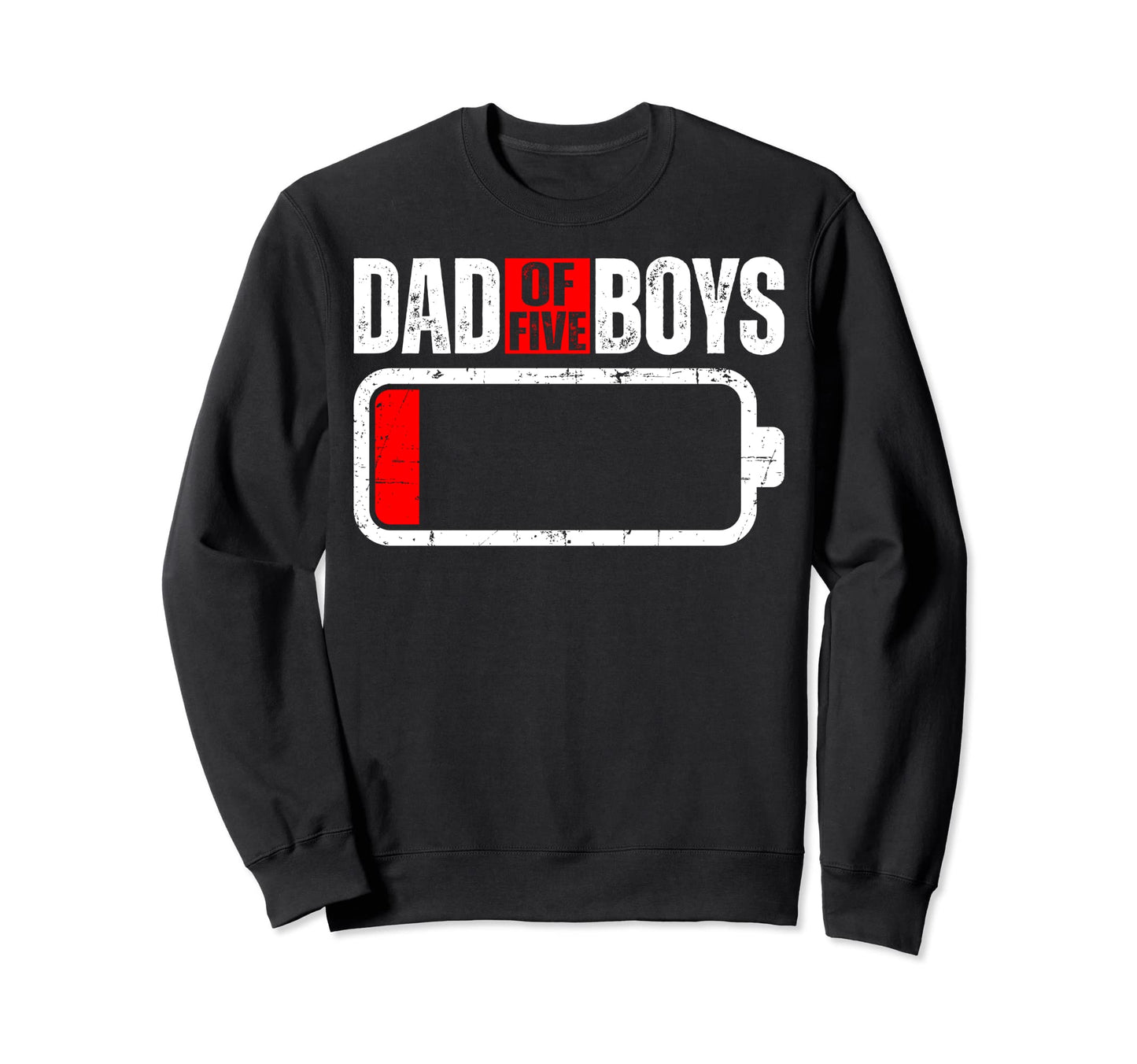 Low Battery Dad Five Sweatshirt - Streetwear Style Unisex - T-Shirt, Sweatshirt, Hoodie