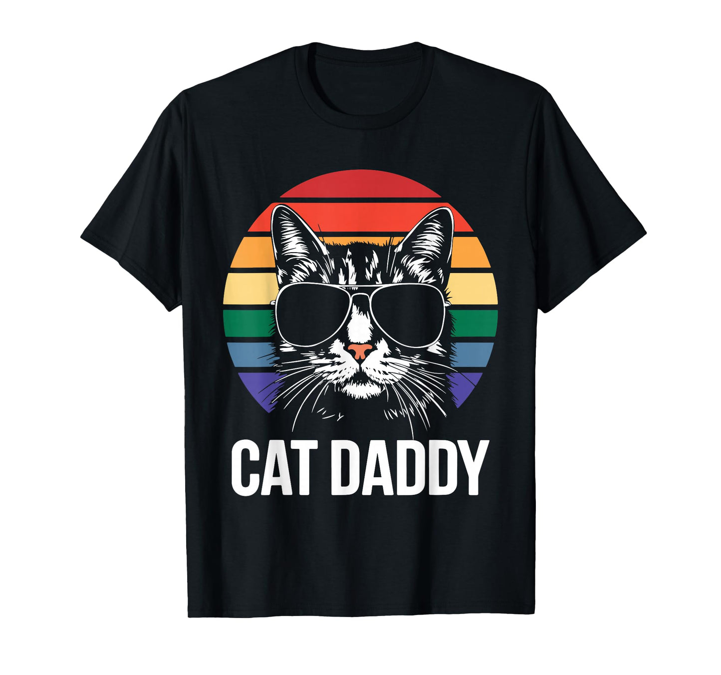 Cat Daddy Best Cat Dad Ever Fathers T-Shirt - Fun Novelty Design Men Women - T-Shirt, Sweatshirt, Hoodie