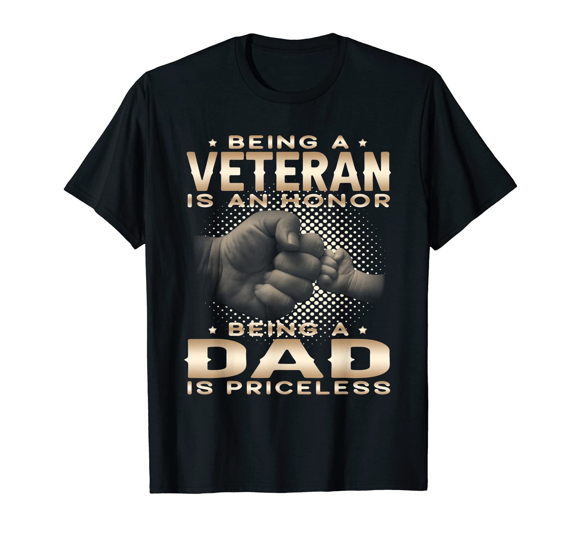 Mens Being Veteran Is Honor Being Dad Is T-Shirt - Trendy Graphic Unisex - T-Shirt, Sweatshirt, Hoodie