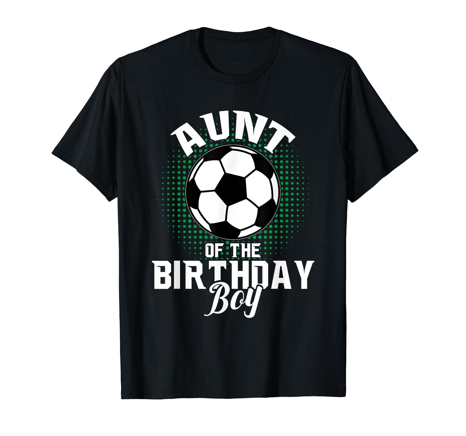 Aunt Birthday Soccer Lover Gifts Mothers T-Shirt - Graphic Print Men Women - T-Shirt, Sweatshirt, Hoodie