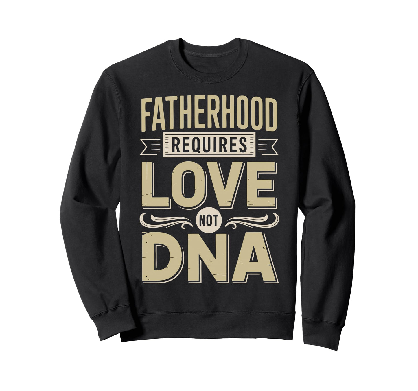 Stepfather Stepdad Bonus Dad Step Sweatshirt - Fun Novelty Design Unisex - T-Shirt, Sweatshirt, Hoodie