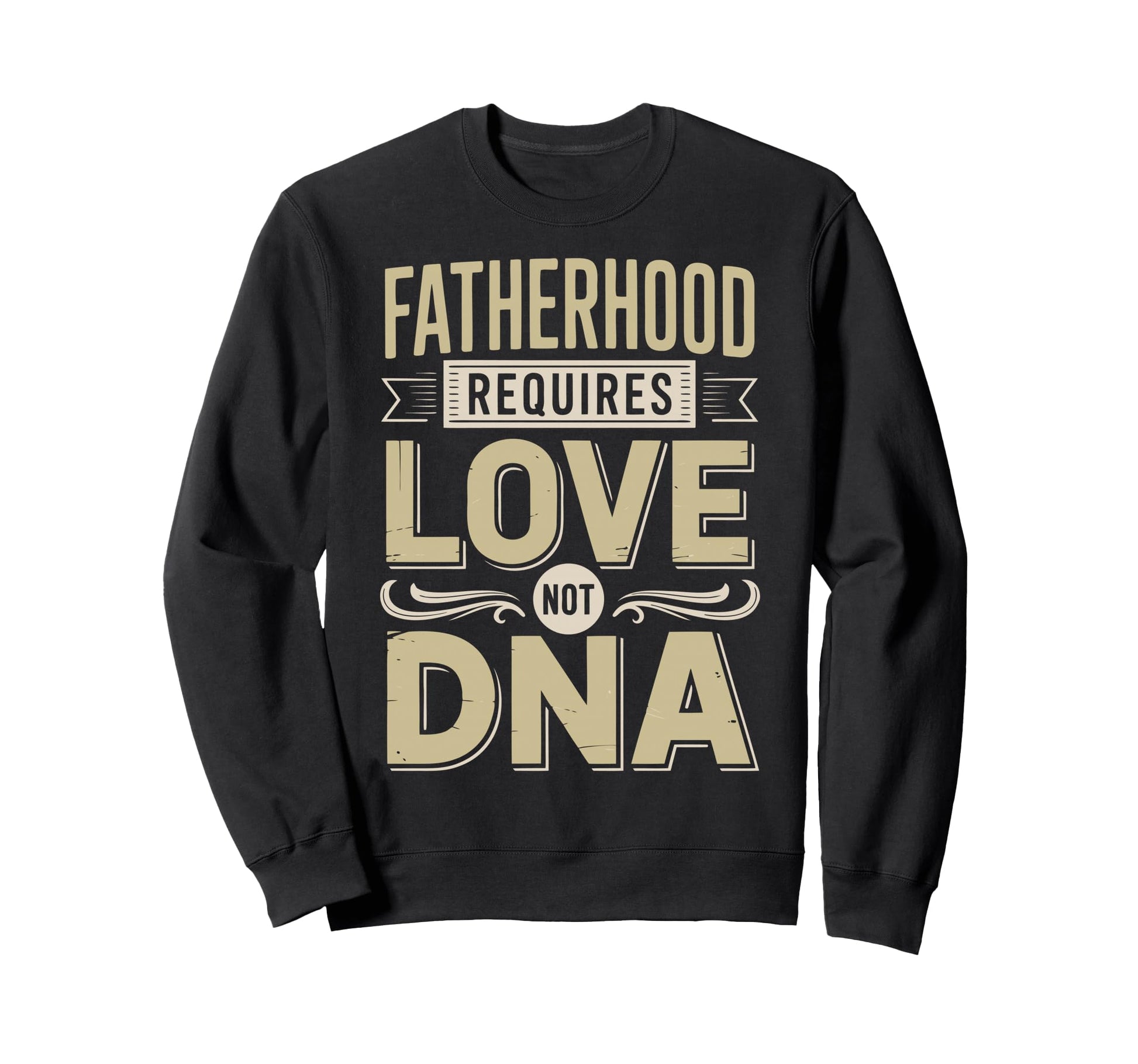 Stepfather Stepdad Bonus Dad Step Sweatshirt - Fun Novelty Design Unisex - T-Shirt, Sweatshirt, Hoodie