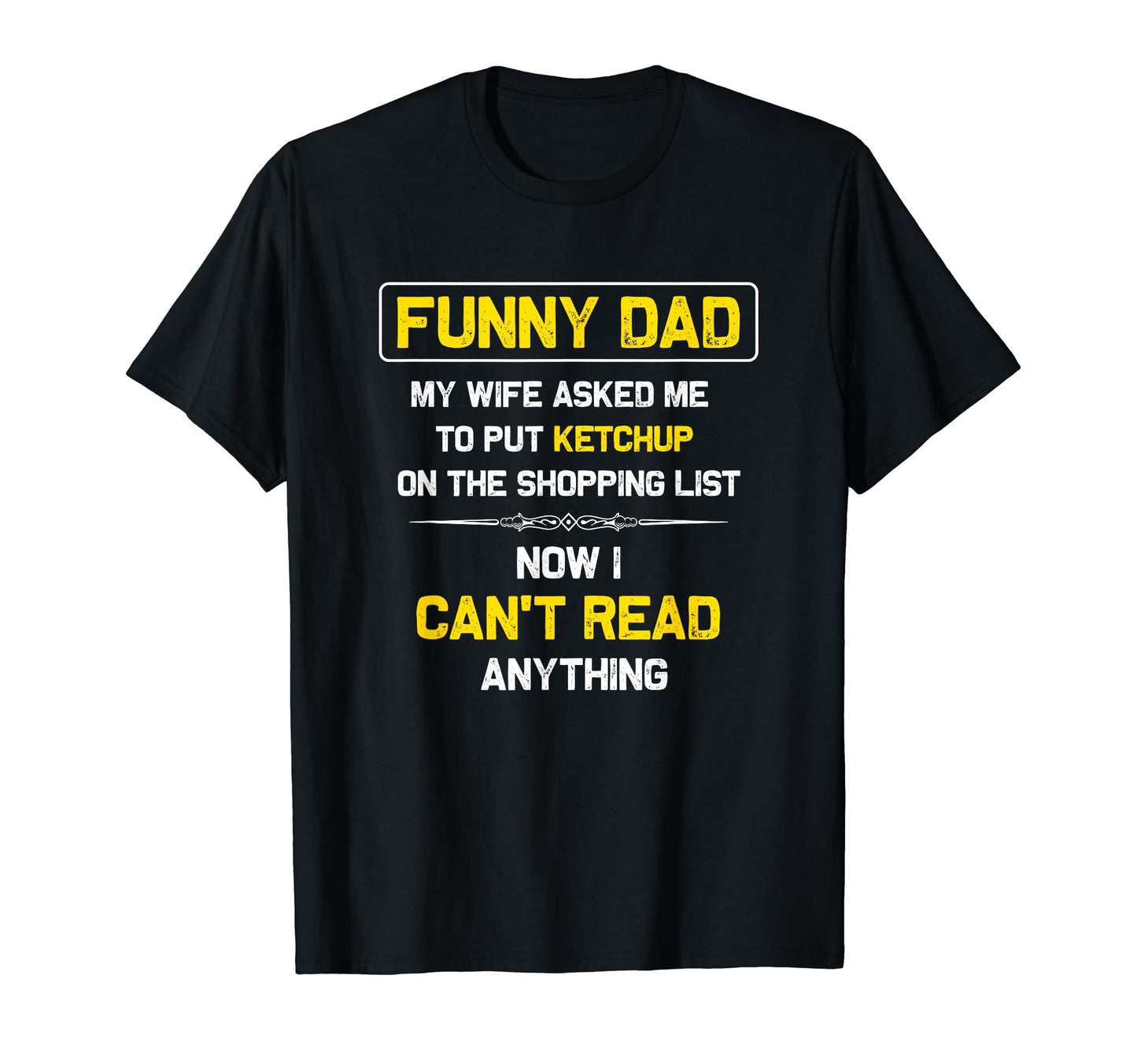 Funny Dad Fathers Day Dad Shirts T-Shirt - Casual Everyday Wear Men Women - T-Shirt, Sweatshirt, Hoodie