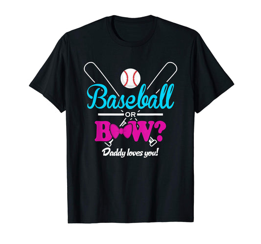 Baseball Or Bows Gender Reveal Party T-Shirt - Casual Everyday Wear Unisex - T-Shirt, Sweatshirt, Hoodie