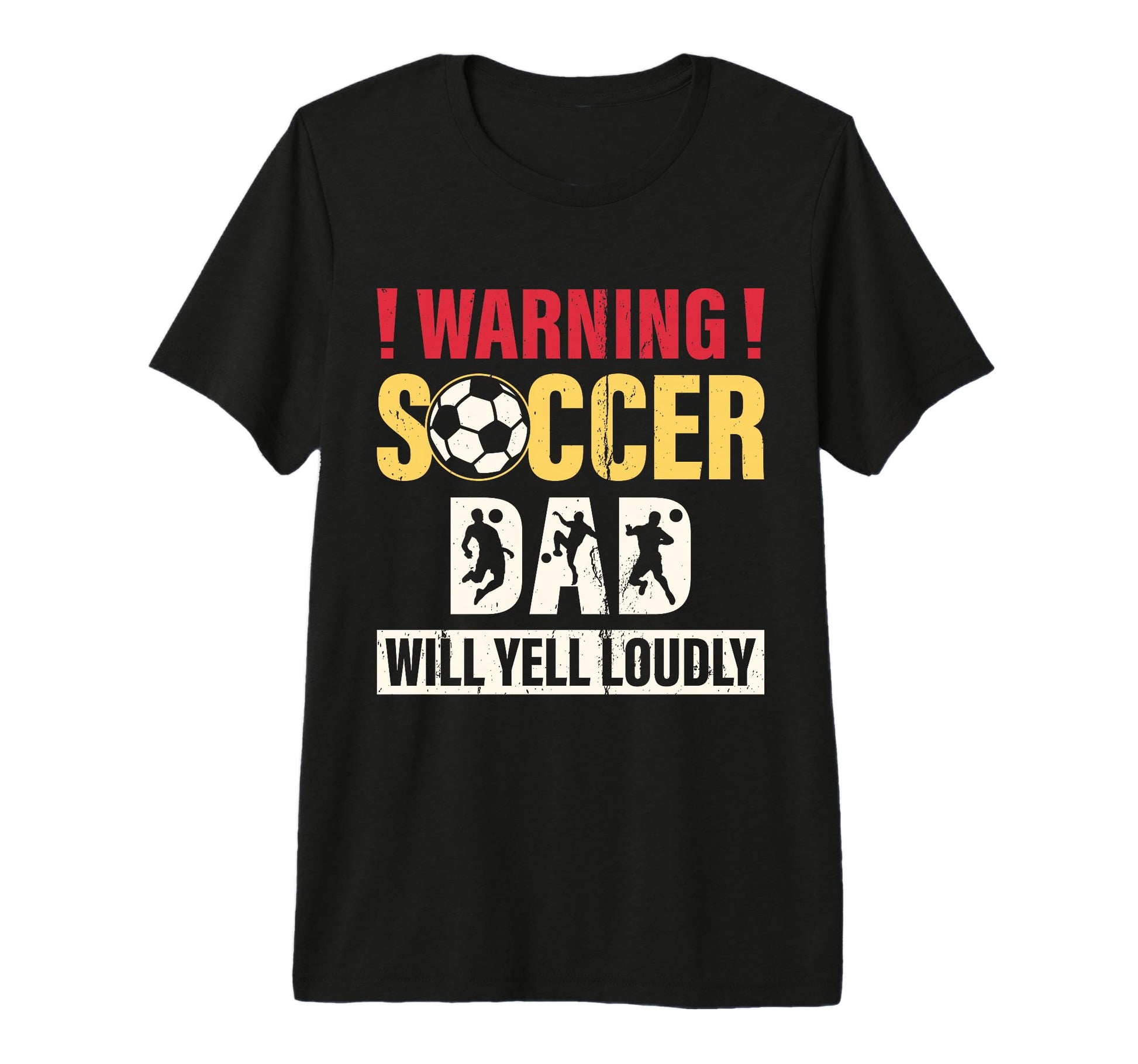 Warning Soccer Dad Yell Loudly Soccer T-Shirt - Custom Art Print Unisex - T-Shirt, Sweatshirt, Hoodie