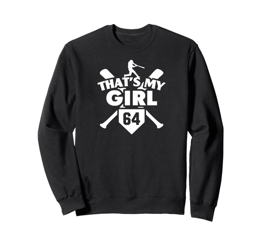 Baseball Mom Dad Thats My 64 Softball Sweatshirt - Streetwear Style Unisex - T-Shirt, Sweatshirt, Hoodie