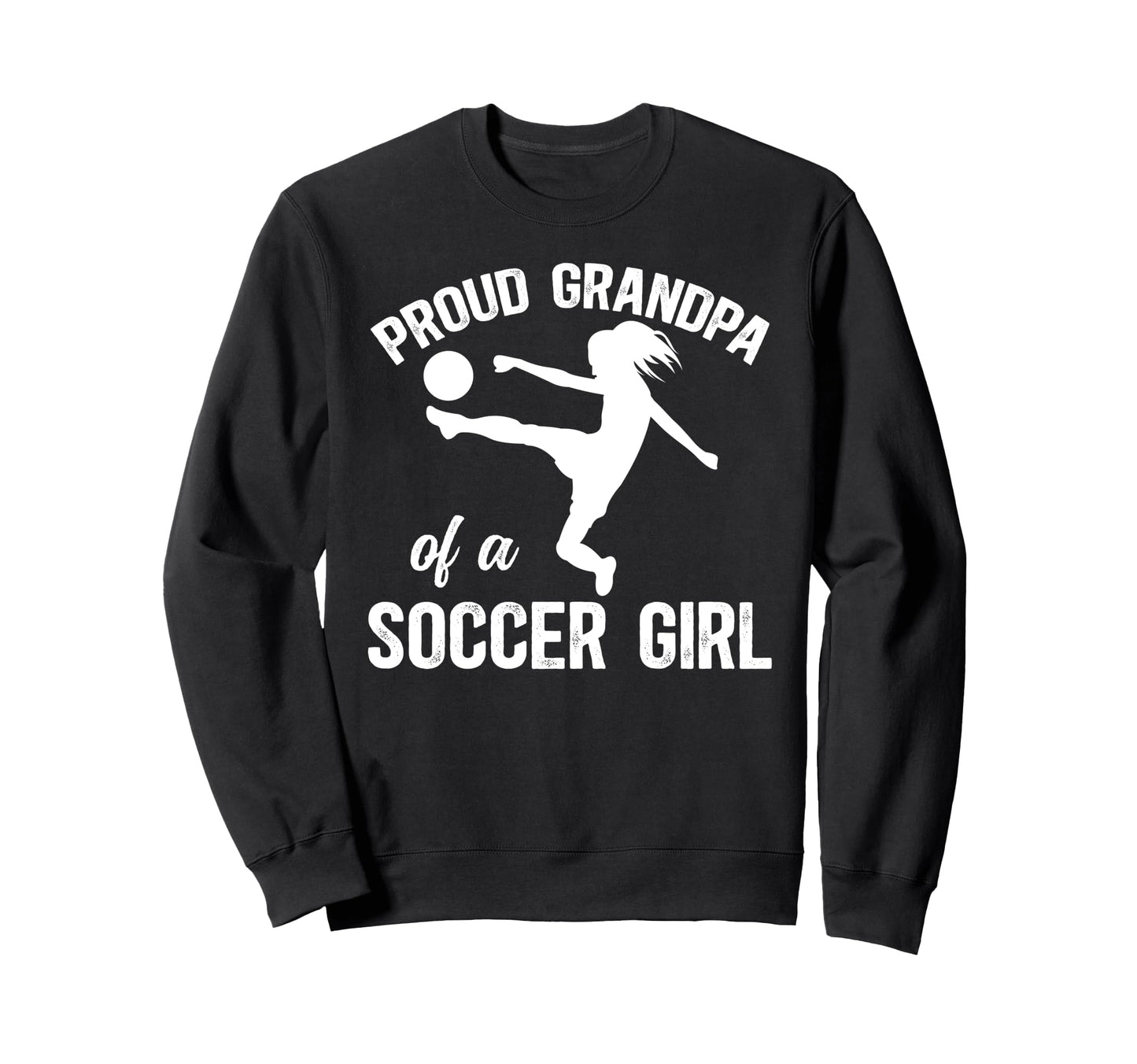 Proud Soccer Grandpa Soccer Player Sweatshirt - Trendy Graphic Unisex - T-Shirt, Sweatshirt, Hoodie