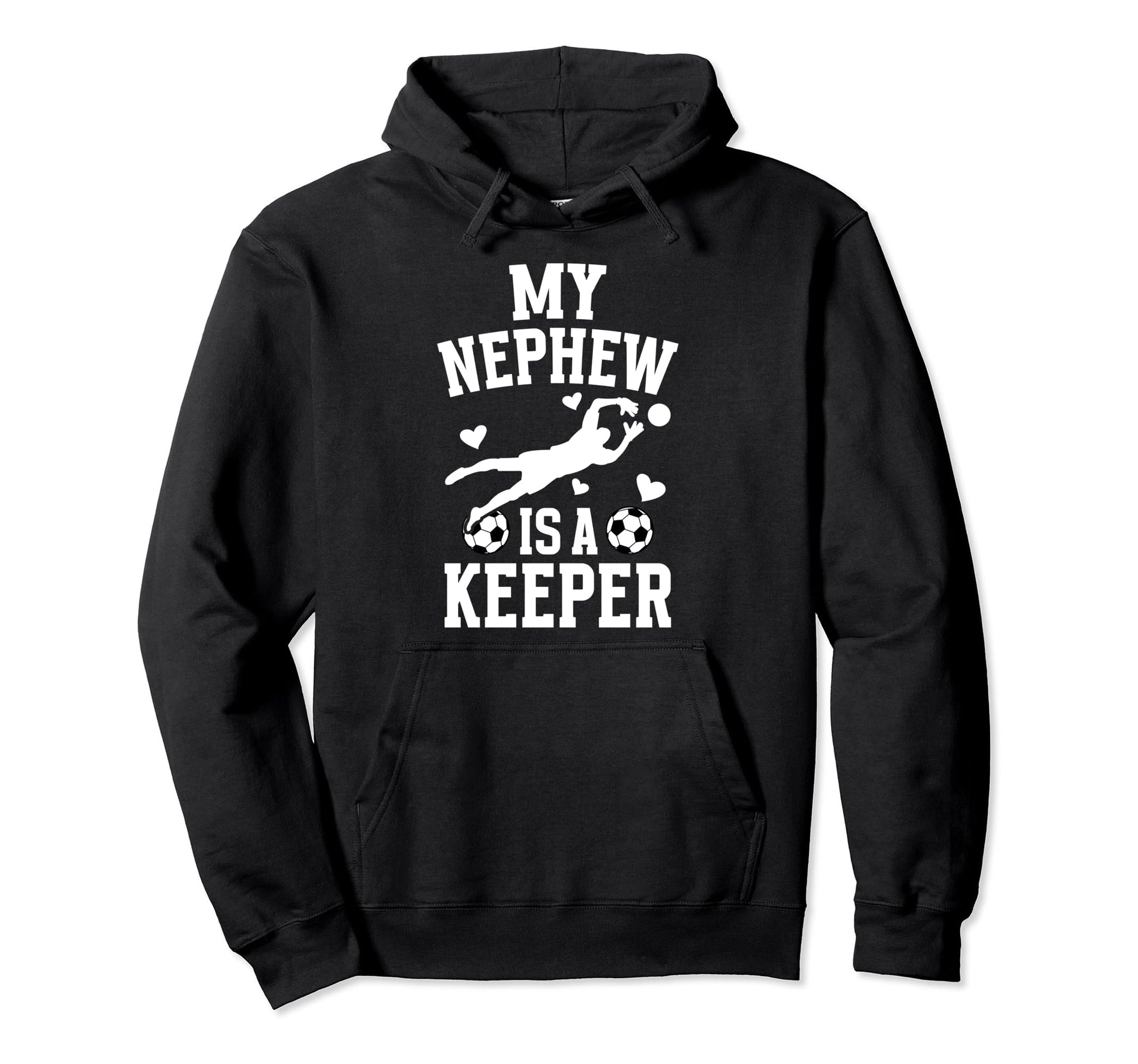 My Nephew Soccer Keeper Aunt Soccer Hoodie - Aesthetic Graphic Men Women - T-Shirt, Sweatshirt, Hoodie
