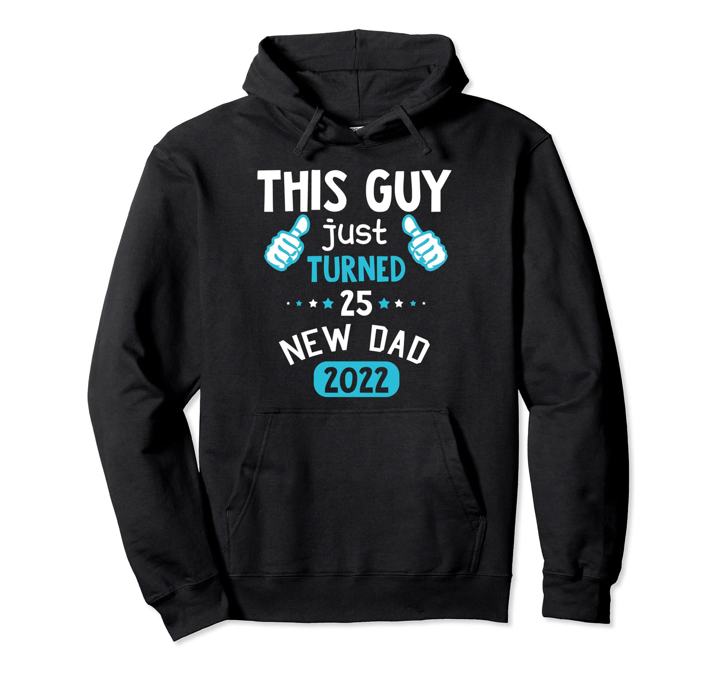Just Promoted To Dad Its 2022 New Daddy Hoodie - Novelty Apparel Unisex - T-Shirt, Sweatshirt, Hoodie