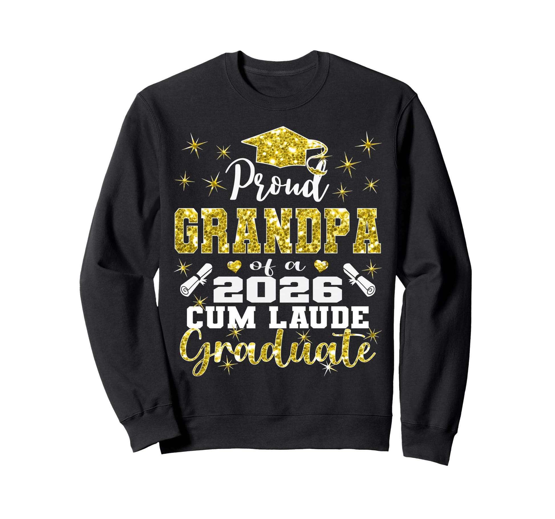 Proud Grandpa 2026 Cum Laude Sweatshirt - Casual Everyday Wear Unisex - T-Shirt, Sweatshirt, Hoodie