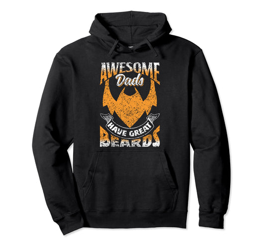 Awesome Dads Have Great Beards Hoodie - Streetwear Style for Adults - T-Shirt, Sweatshirt, Hoodie