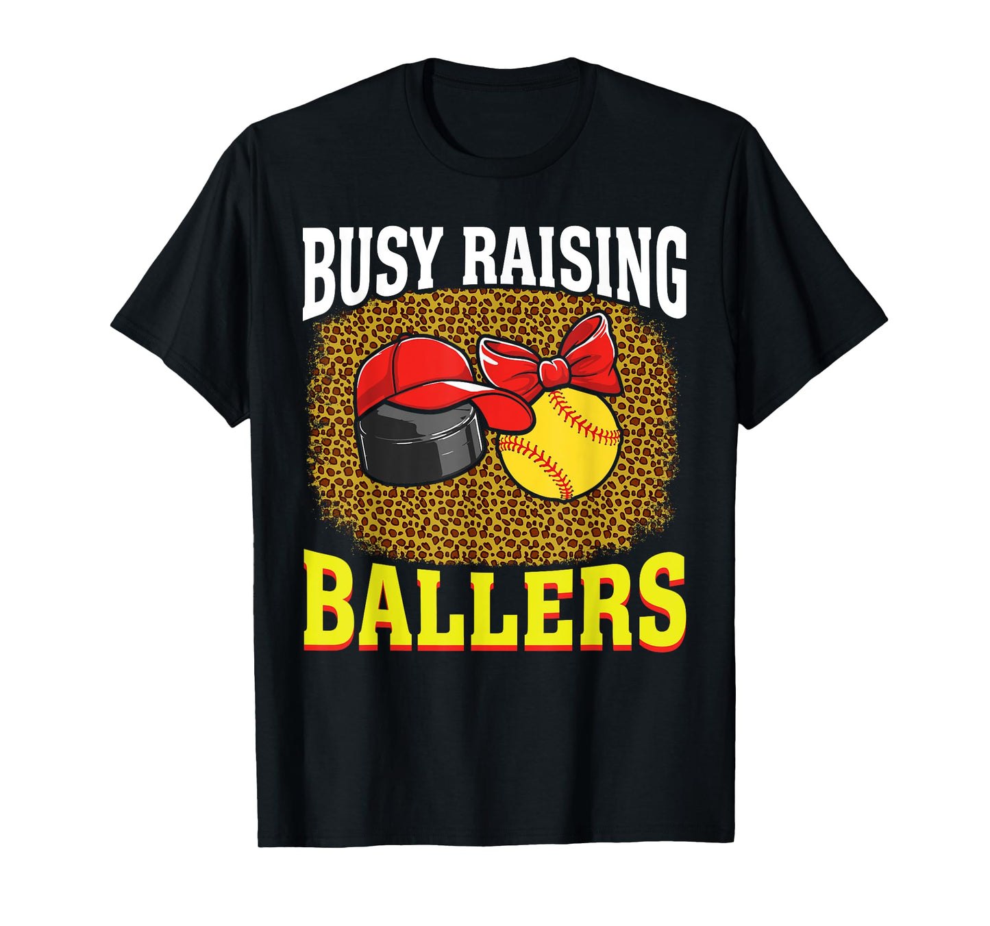 Busy Raising Ballers Hockey Softball Mom T-Shirt - Novelty Apparel Unisex - T-Shirt, Sweatshirt, Hoodie