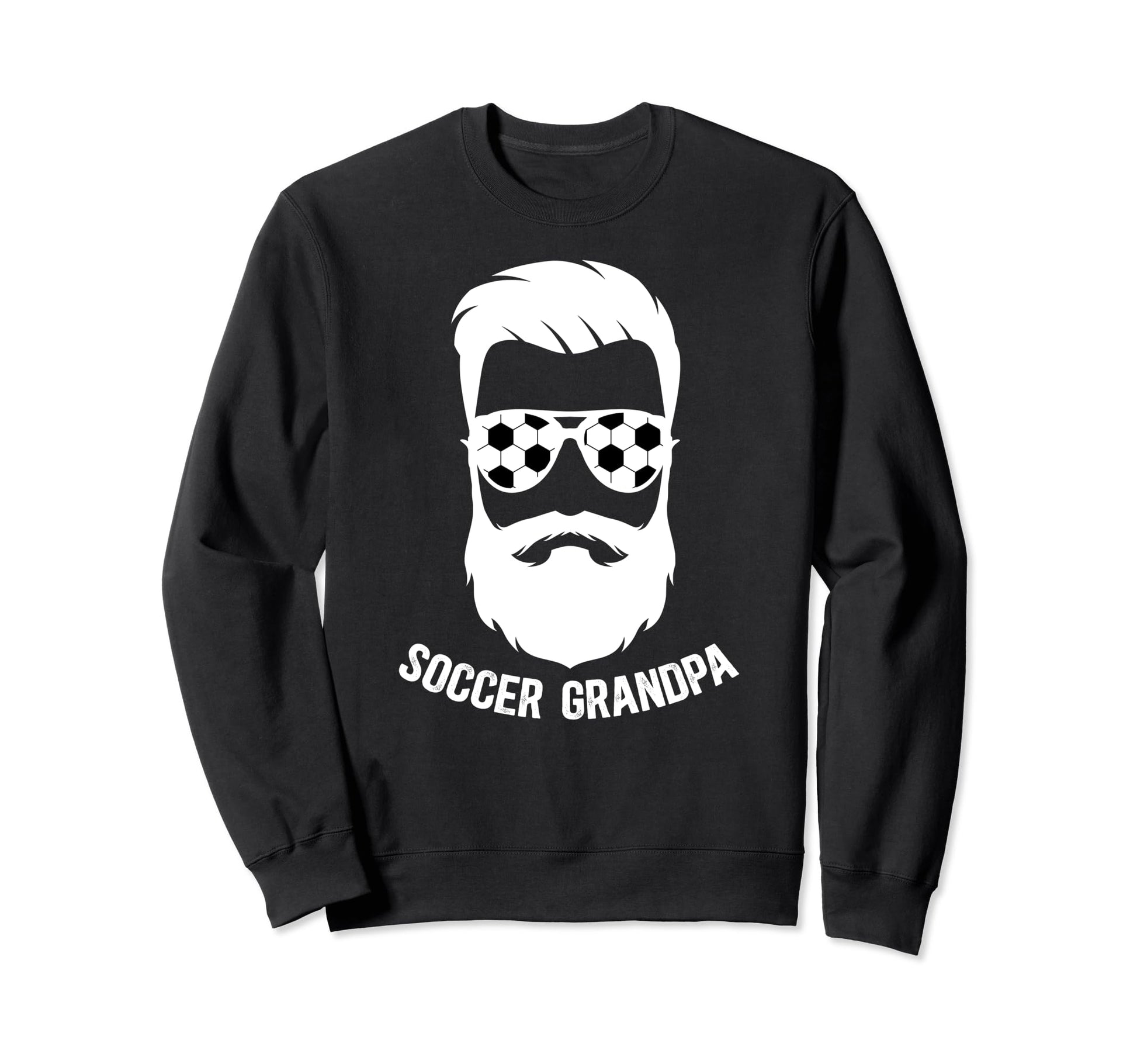 Soccer Grandpa Beard Grandpa Soccer Sweatshirt - Trendy Graphic Men Women - T-Shirt, Sweatshirt, Hoodie